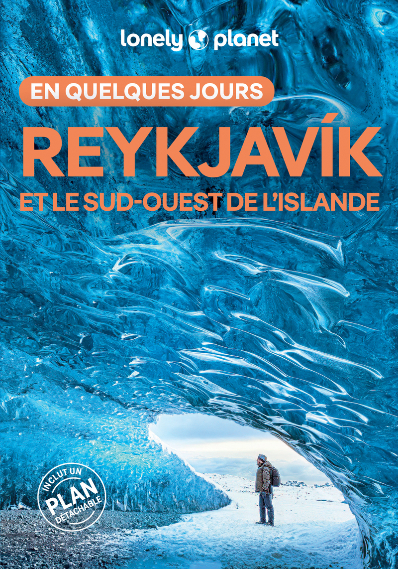 Reykjavik et le sud-ouest de l'Islande En quelques jours 5ed -  Lonely Planet - LONELY PLANET