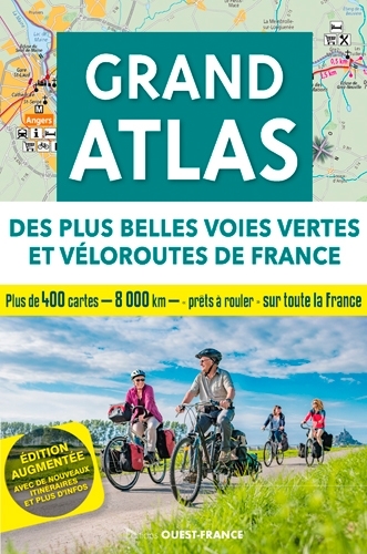 Grand atlas des plus belles voies vertes et véloroutes - Michel Bonduelle, Michel Bonduelle - OUEST FRANCE