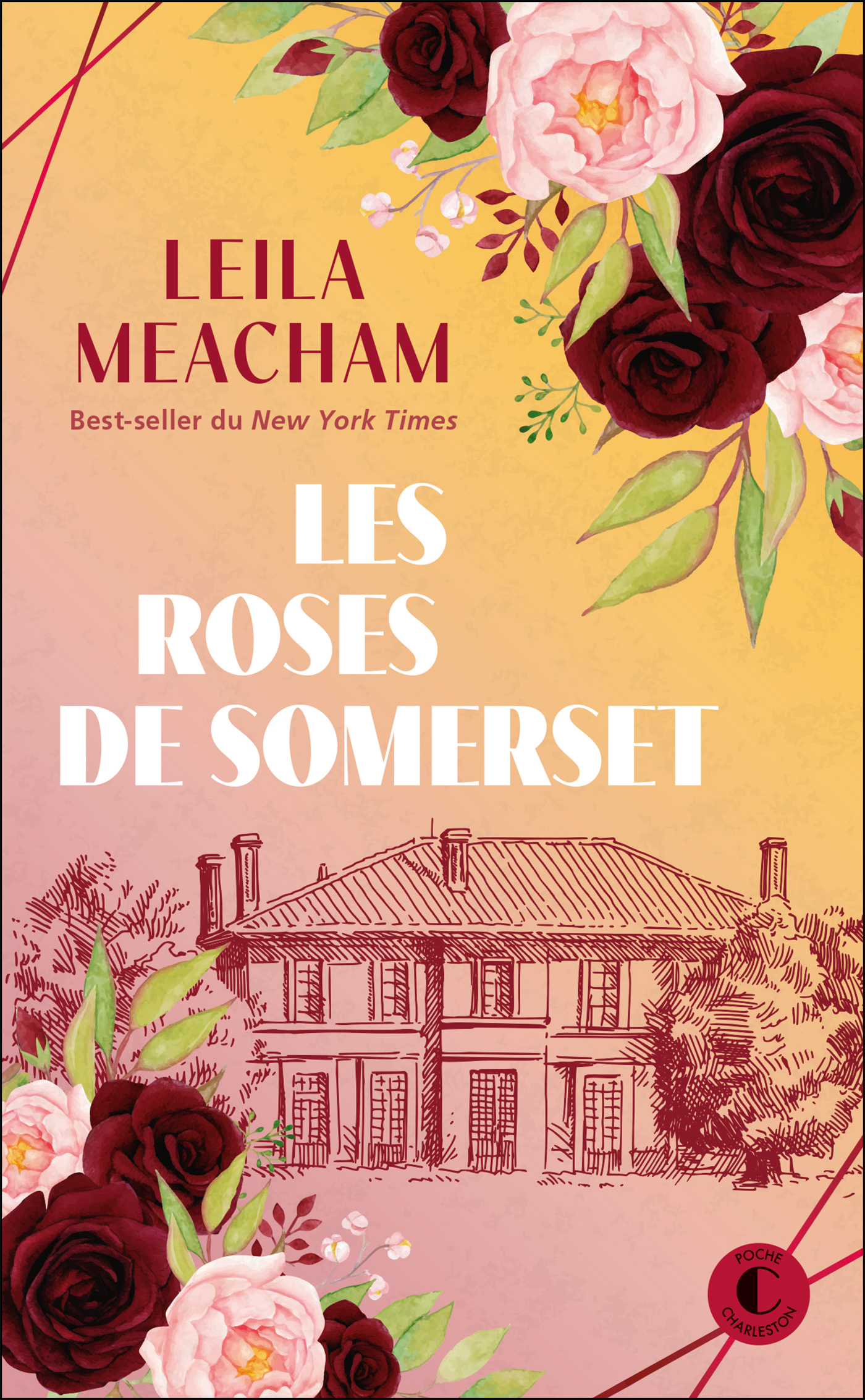 Les Roses de Somerset - Leila Meacham, Elisabeth Luc - CHARLESTON