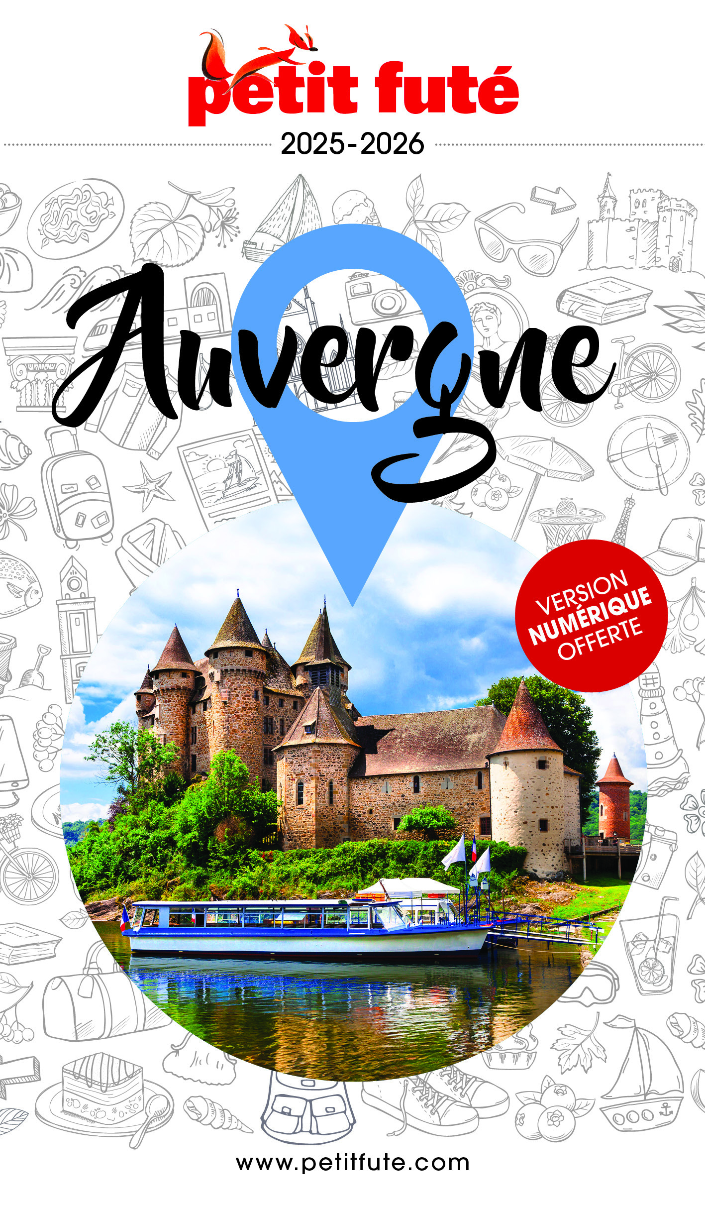 Guide Auvergne 2025 Petit Futé -  Auzias d. / labourdette j. & alter,  Auzias d. / labourdette j. & alter, Dominique Auzias, Jean-Paul Labourdette - PETIT FUTE