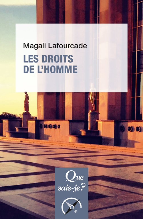 Les Droits de l'Homme - Magali Lafourcade - QUE SAIS JE