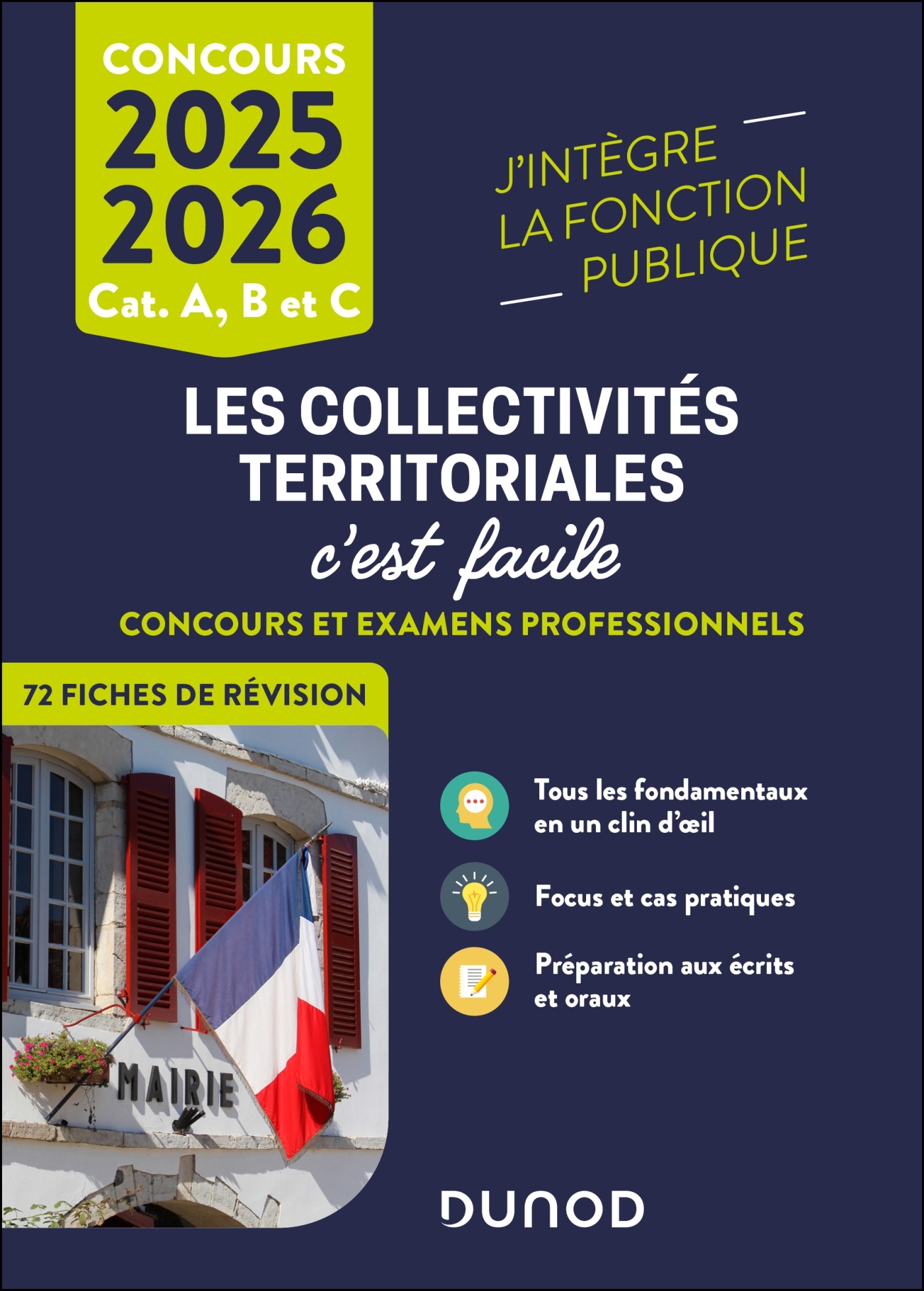 Les Collectivités territoriales, c'est facile - Catégories A et B - 2025-2026 - Solène Deffontaines - DUNOD