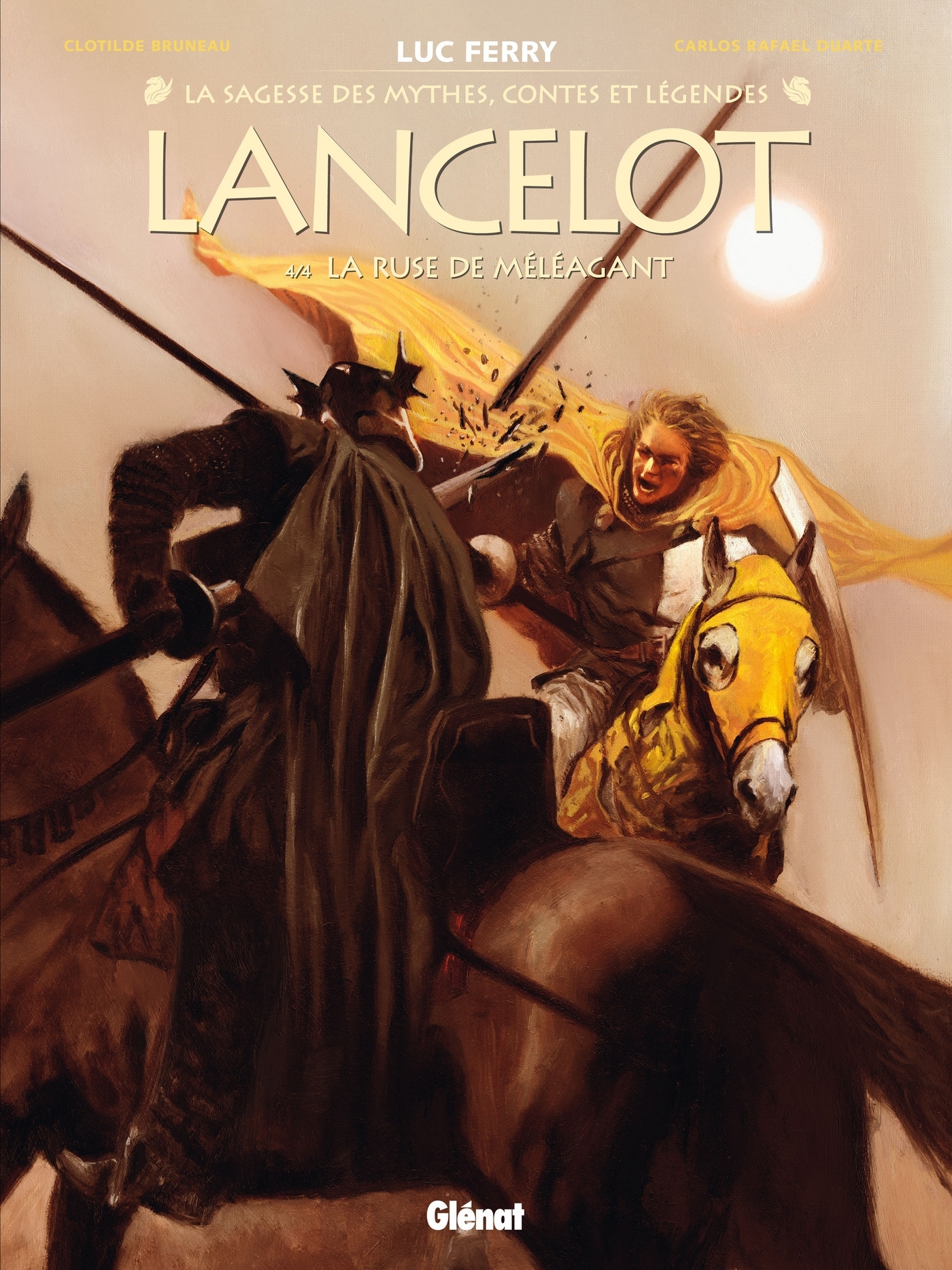 Lancelot - Tome 04 - Clotilde Bruneau, Carlos Rafael Duarte, Didier Poli, Luc Ferry - GLENAT