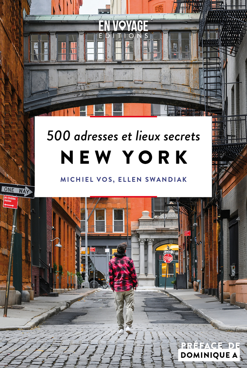 New York - 500 adresses et lieux secrets - Ellen Swandiak, Katelijne De Backer - EN VOYAGE EDIT