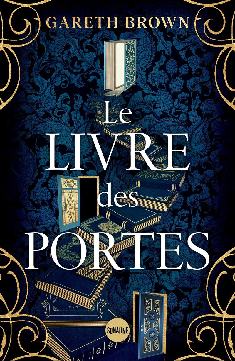 Le Livre des portes - Gareth Brown, Julie Sibony - SONATINE