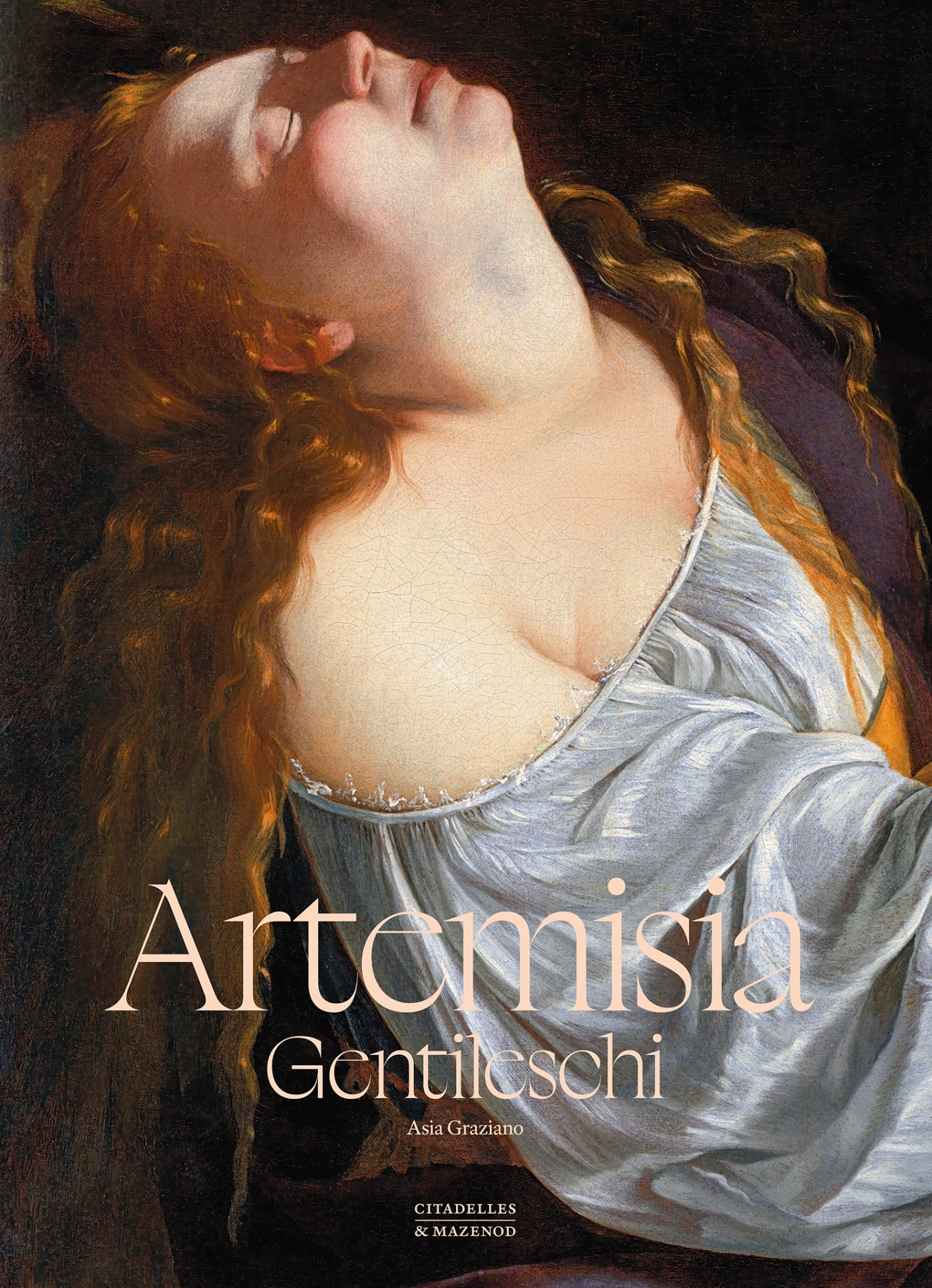 ARTEMISIA GENTILESCHI - ASIA GRAZIANO - CITADELLES