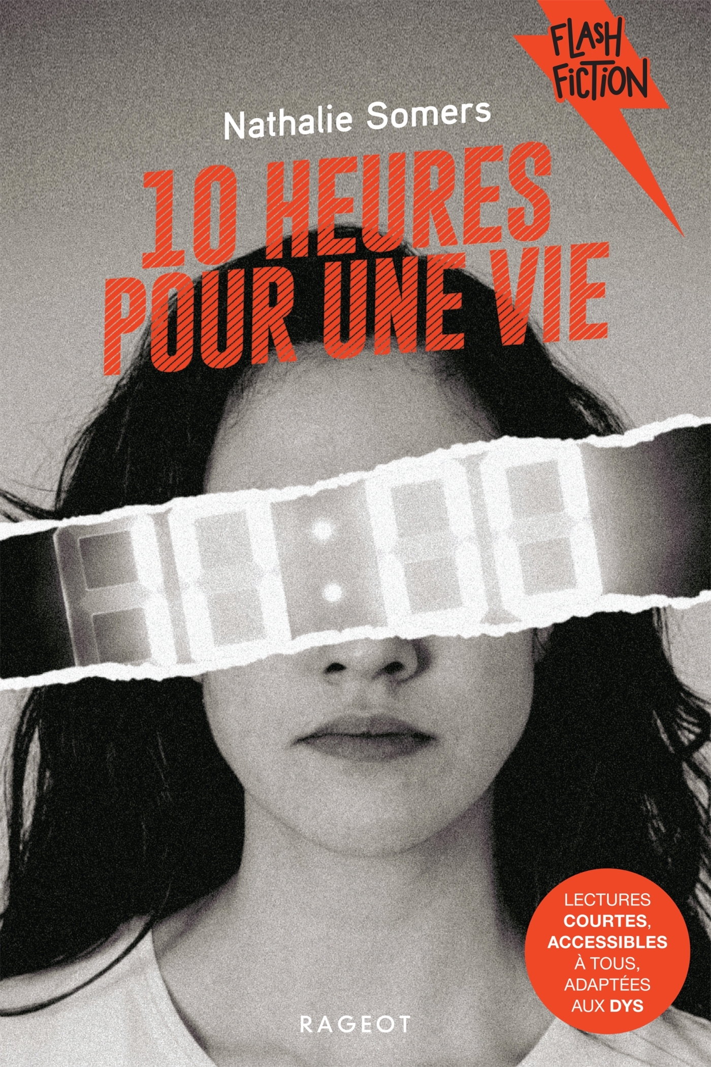 10 heures pour une vie - Nathalie Somers - RAGEOT