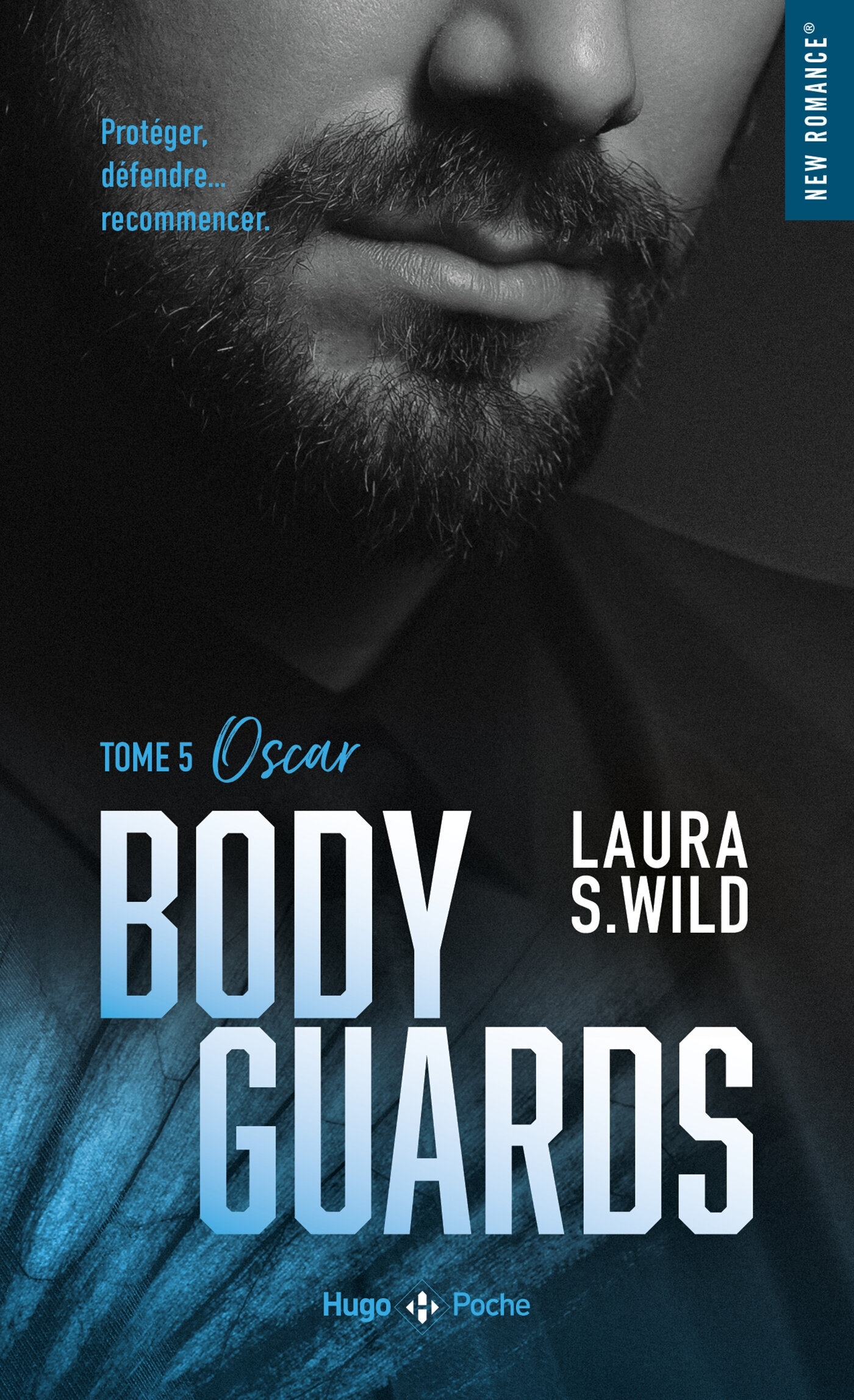 Bodyguards - Tome 05 - Laura S. Wild - HUGO POCHE