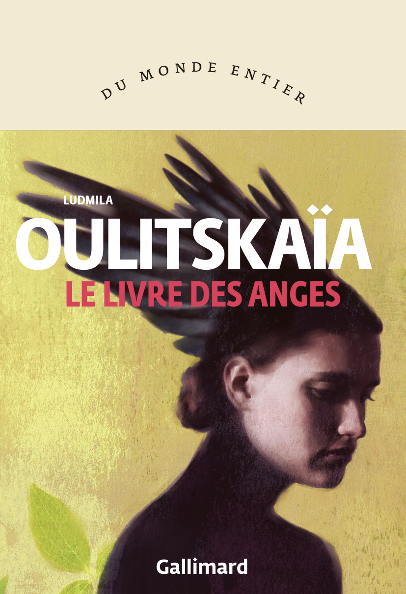 Le livre des anges/Six fois sept -  LUDMILA OULITSKAIA, Ludmila Oulitskaïa, Ludmila Oulitskaïa, Sophie Benech - GALLIMARD