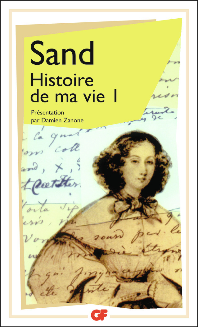 Histoire de ma vie - George Sand, George Sand - FLAMMARION