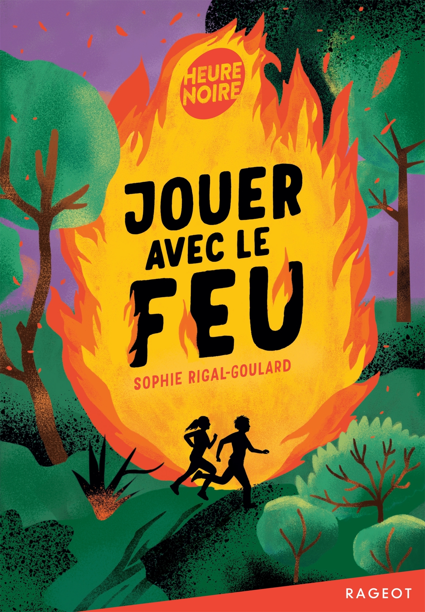 Jouer avec le feu - RIGAL-GOULARD SOPHIE - RAGEOT
