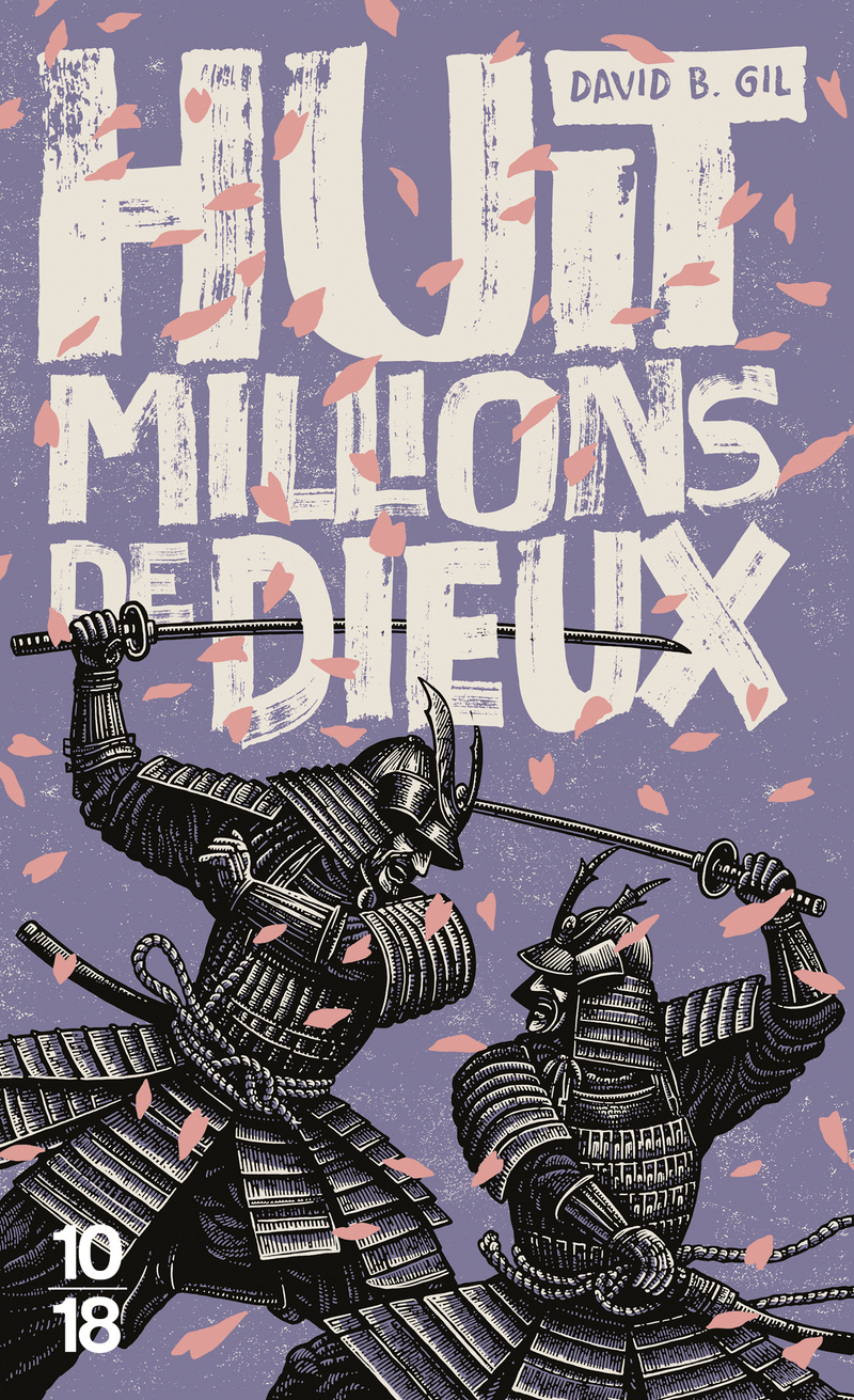 Huit millions de dieux - B. GIL DAVID - 10 X 18