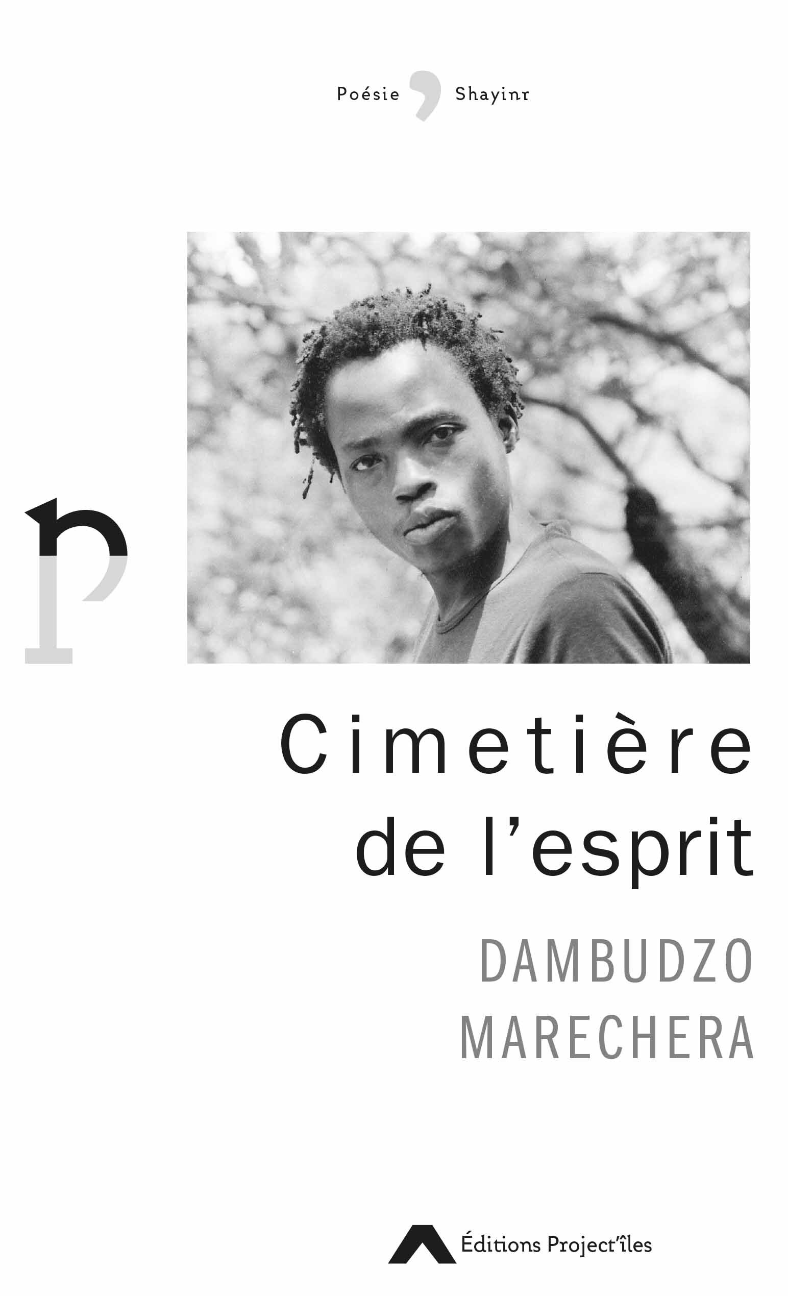 Cimetière de l'esprit - Dambudzo Marechera, Xavier Garnier, Pierre Leroux - PROJECT ILES