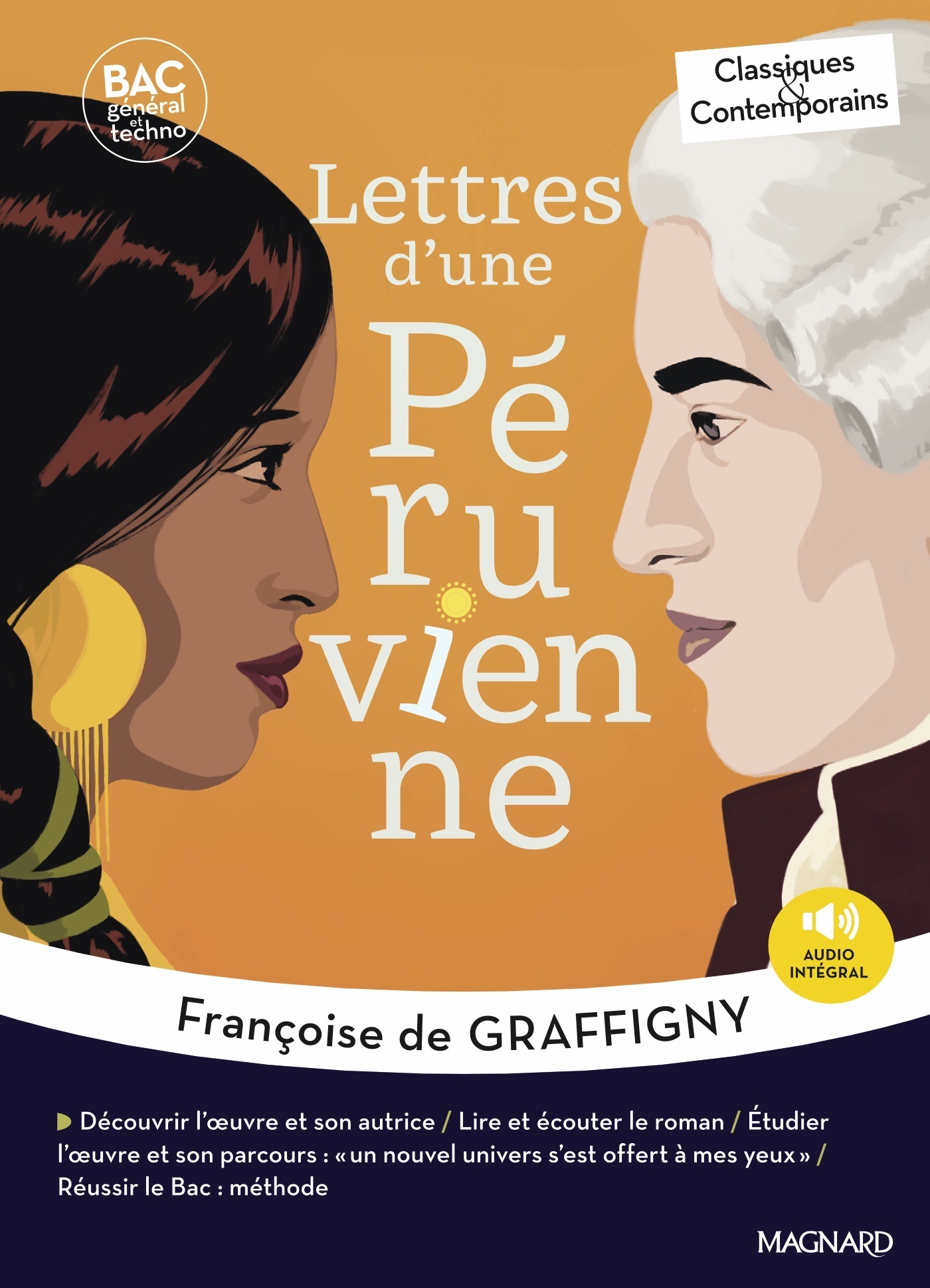 Lettres d'une Péruvienne  - Bac Français 1re 2026 - Classiques et Contemporains - GRAFFIGNY FRANCOISE - MAGNARD