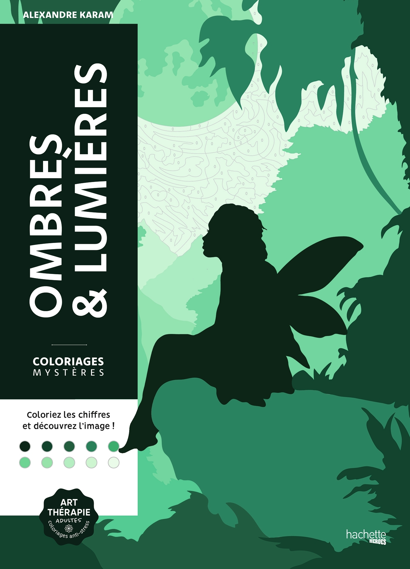 Coloriages mystères - Ombres & lumières -  - HACHETTE HEROES