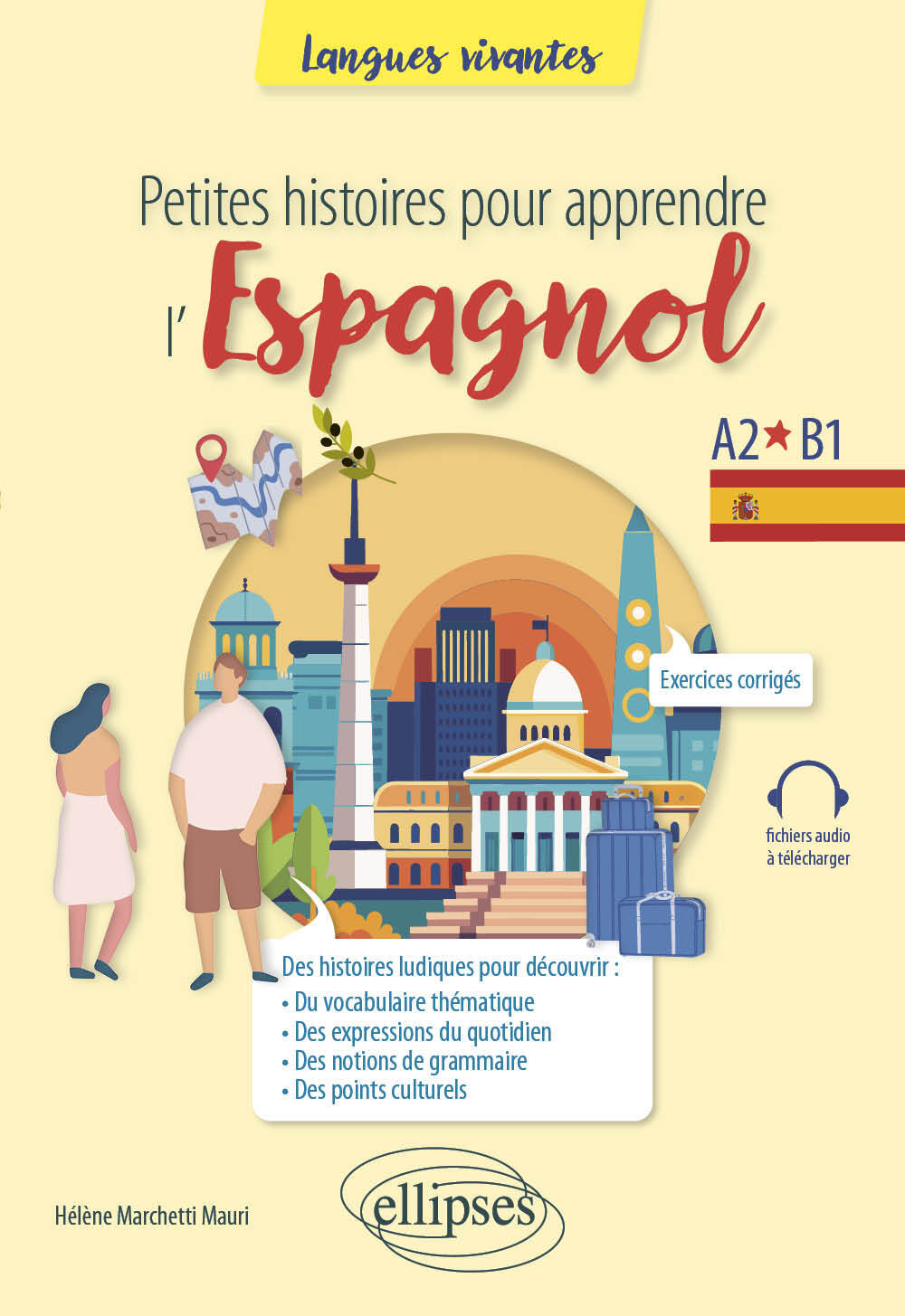 Petites histoires pour apprendre l'espagnol - MARCHETTI MAURI HELENE - ELLIPSES