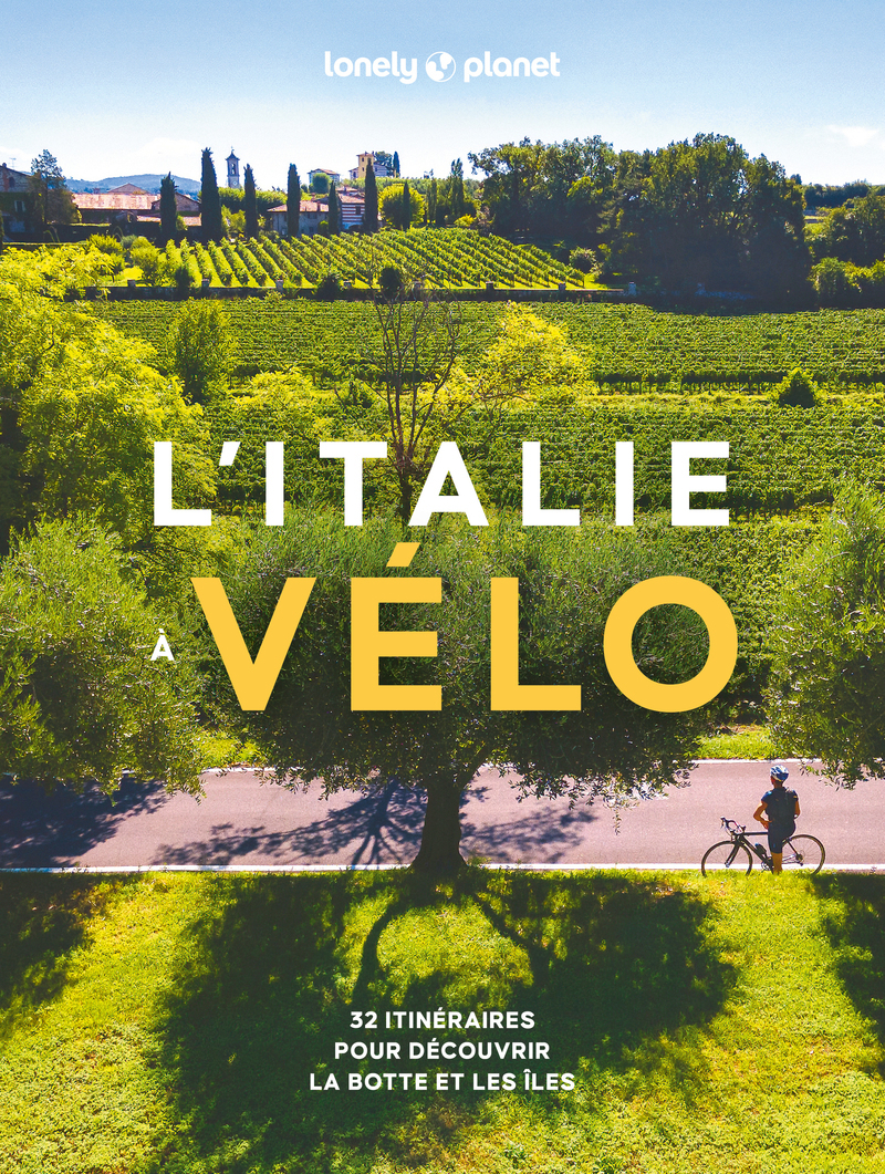 L'Italie à vélo 1ed - LONELY PLANET - LONELY PLANET
