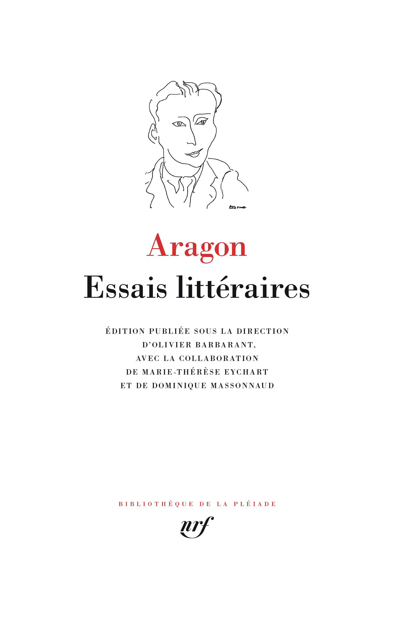 Essais littéraires -  LOUIS ARAGON, Louis Aragon - GALLIMARD