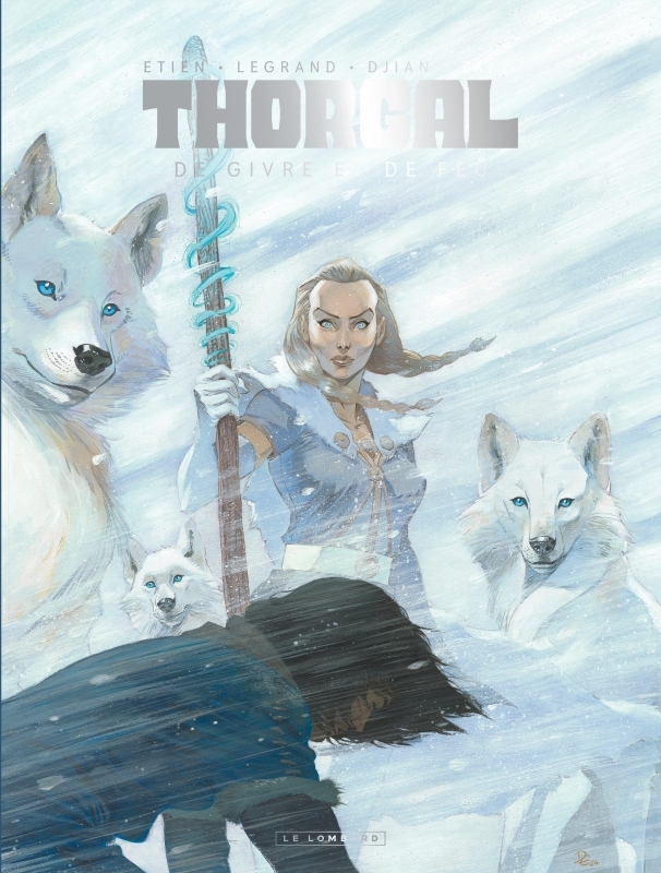 Thorgal Saga - De Givre et de Feu - DIJAN JEAN-BLAISE - LOMBARD