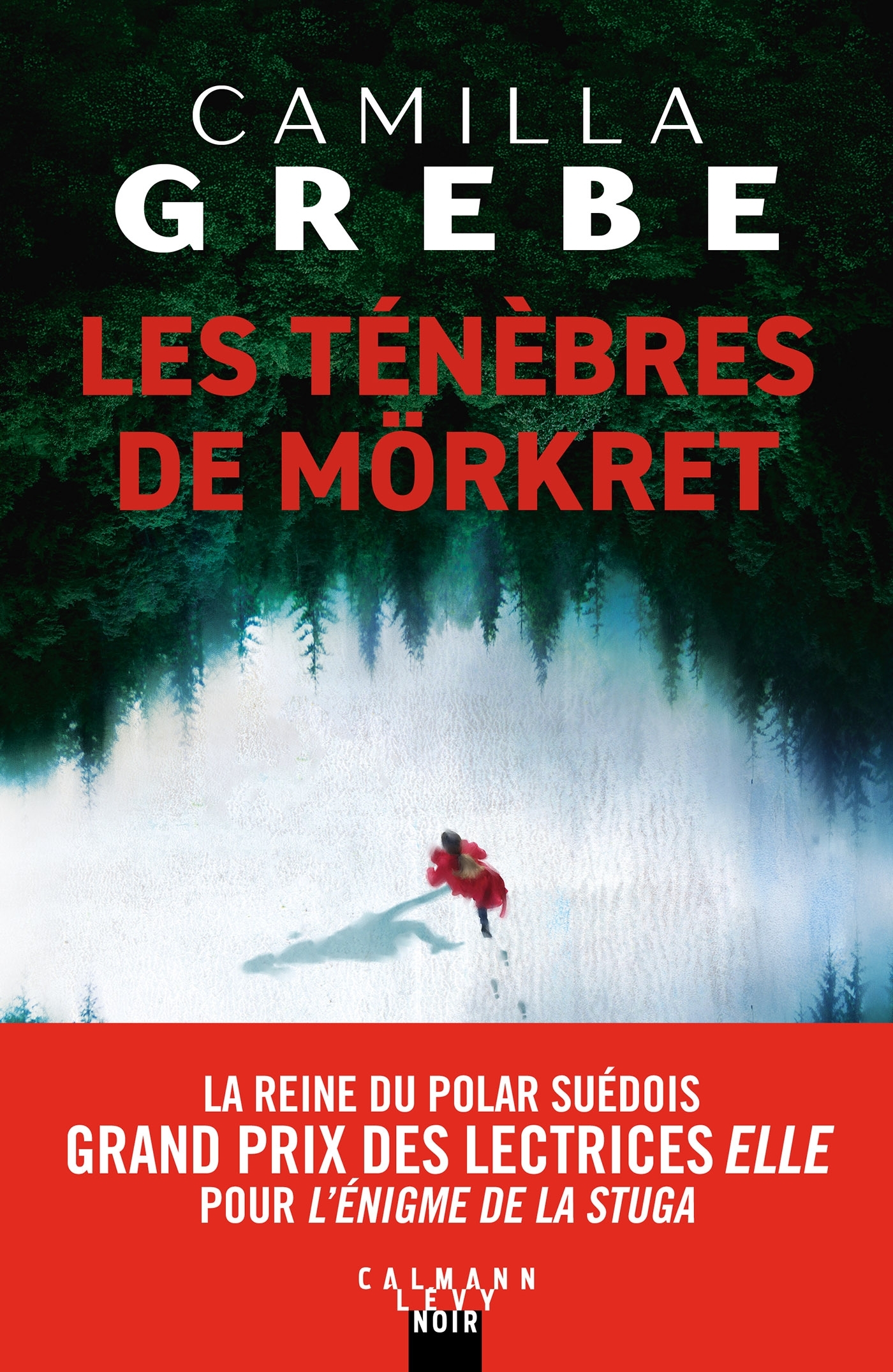 Les Ténèbres de Mörkret - GREBE CAMILLA - CALMANN-LEVY