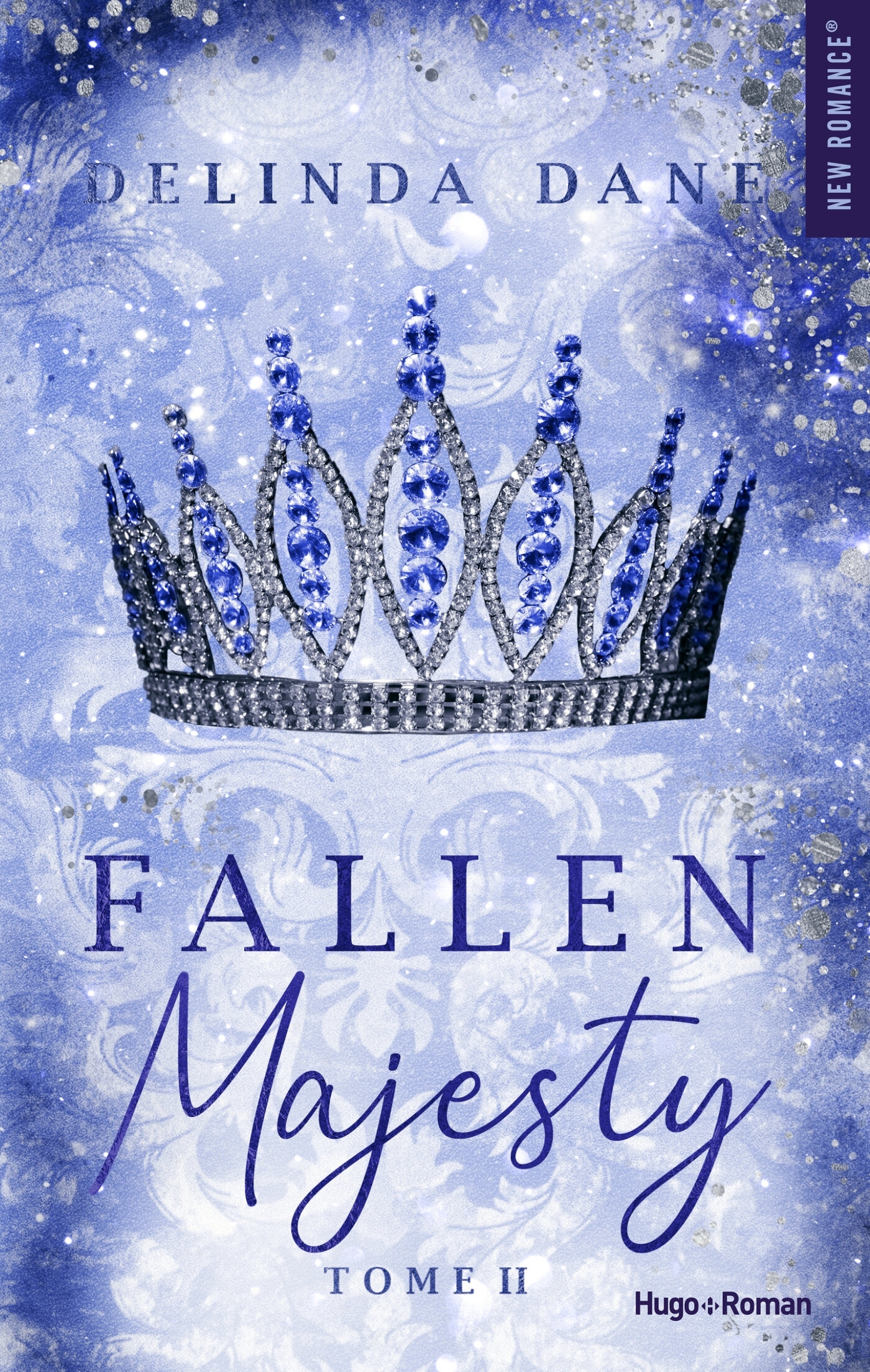 Fallen Majesty - Tome 02 - DANE DELINDA - HUGO ROMAN