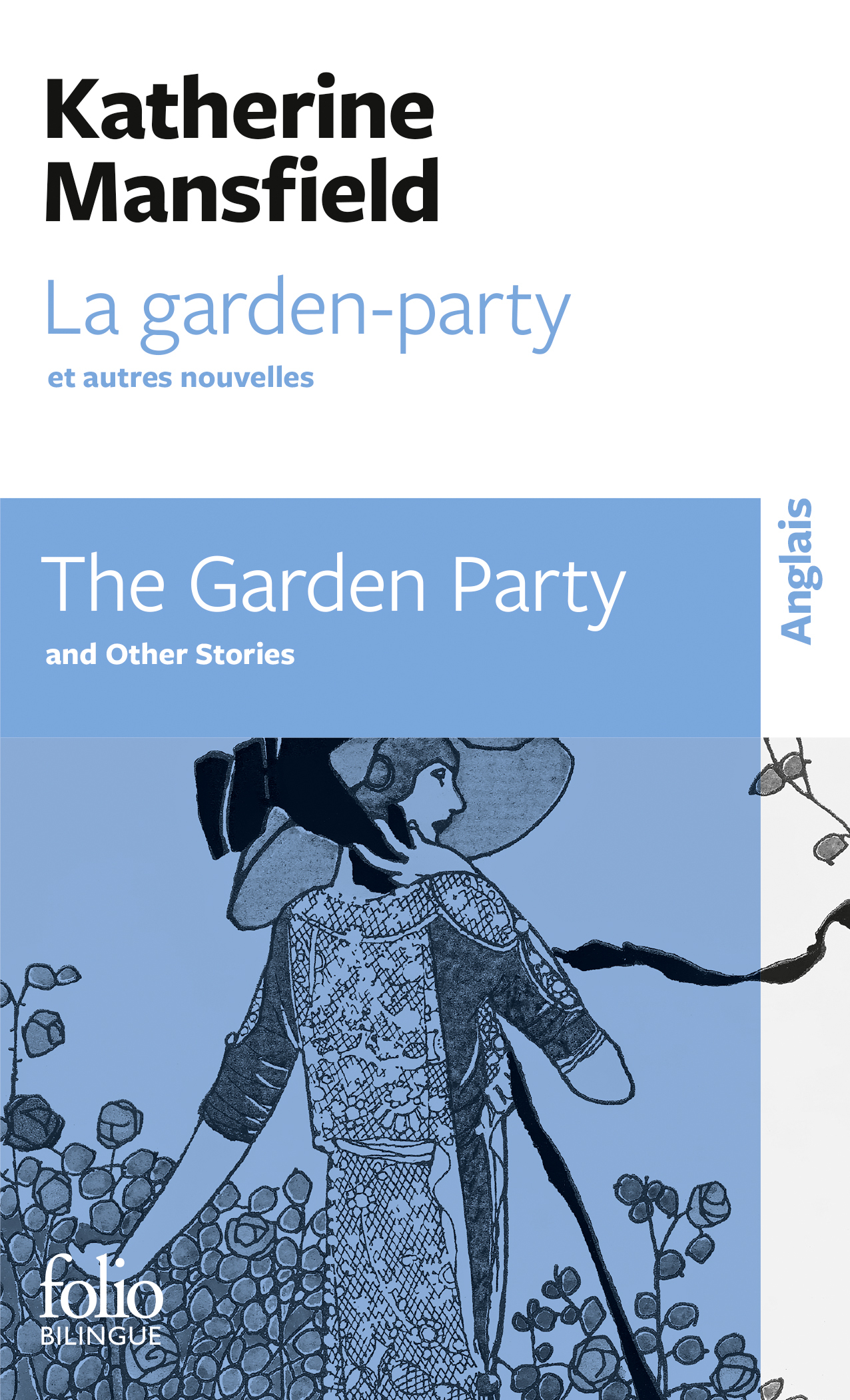 La garden-party et autres nouvelles/The Garden Party and other stories - Katherine Mansfield, Françoise Pellan - FOLIO
