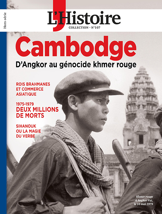 L'Histoire Les Collections HS n°107 : Cambodge -  L'histoire - L HISTOIRE REVU