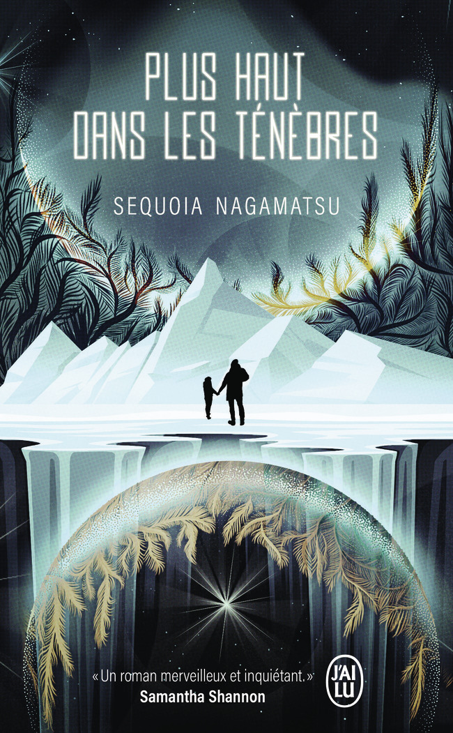Plus haut dans les ténèbres - Sequoia Nagamatsu, Henry-Luc Planchat - J'AI LU