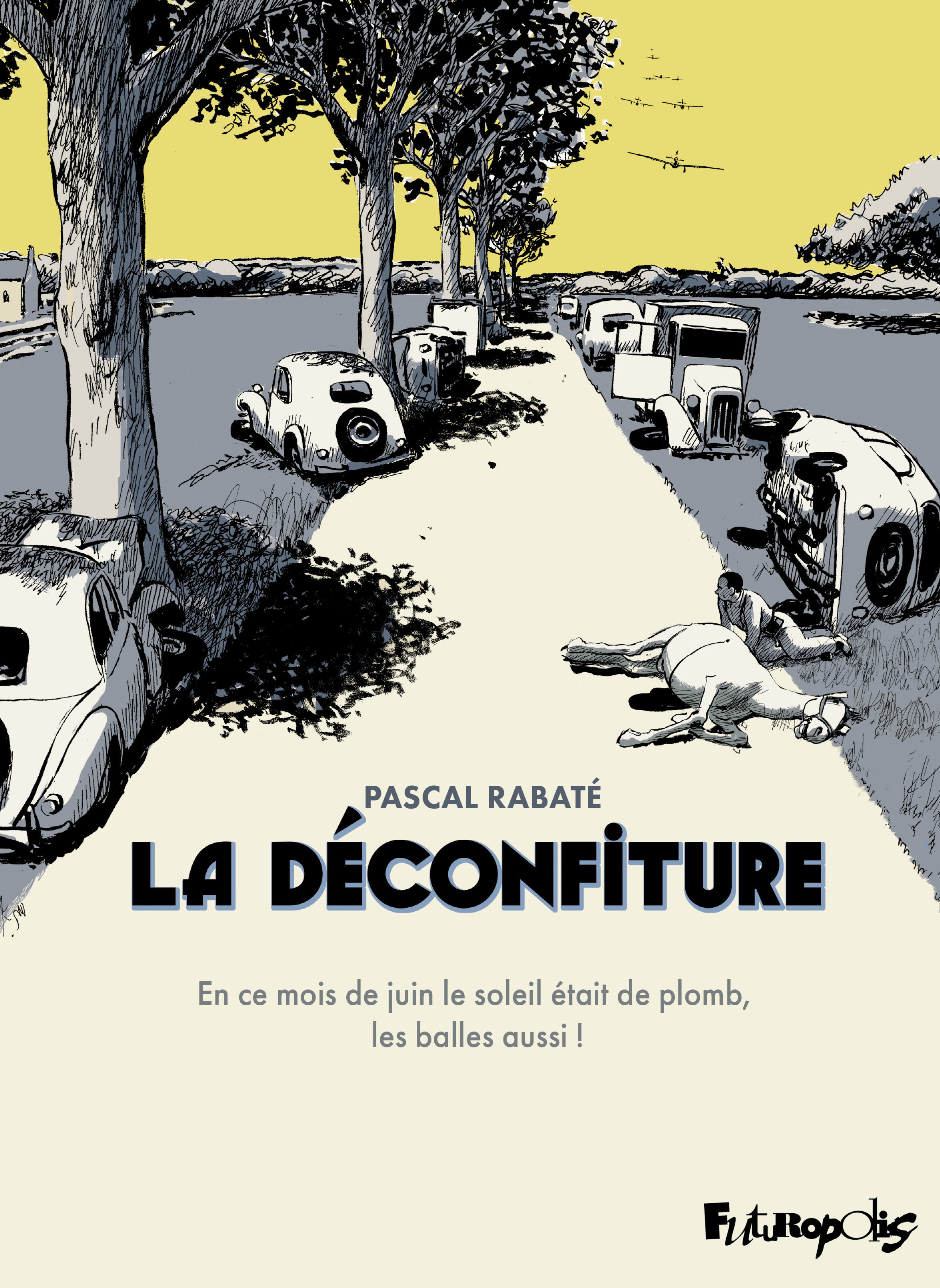 La Déconfiture - Intégrale - Pascal RABATE - FUTUROPOLIS