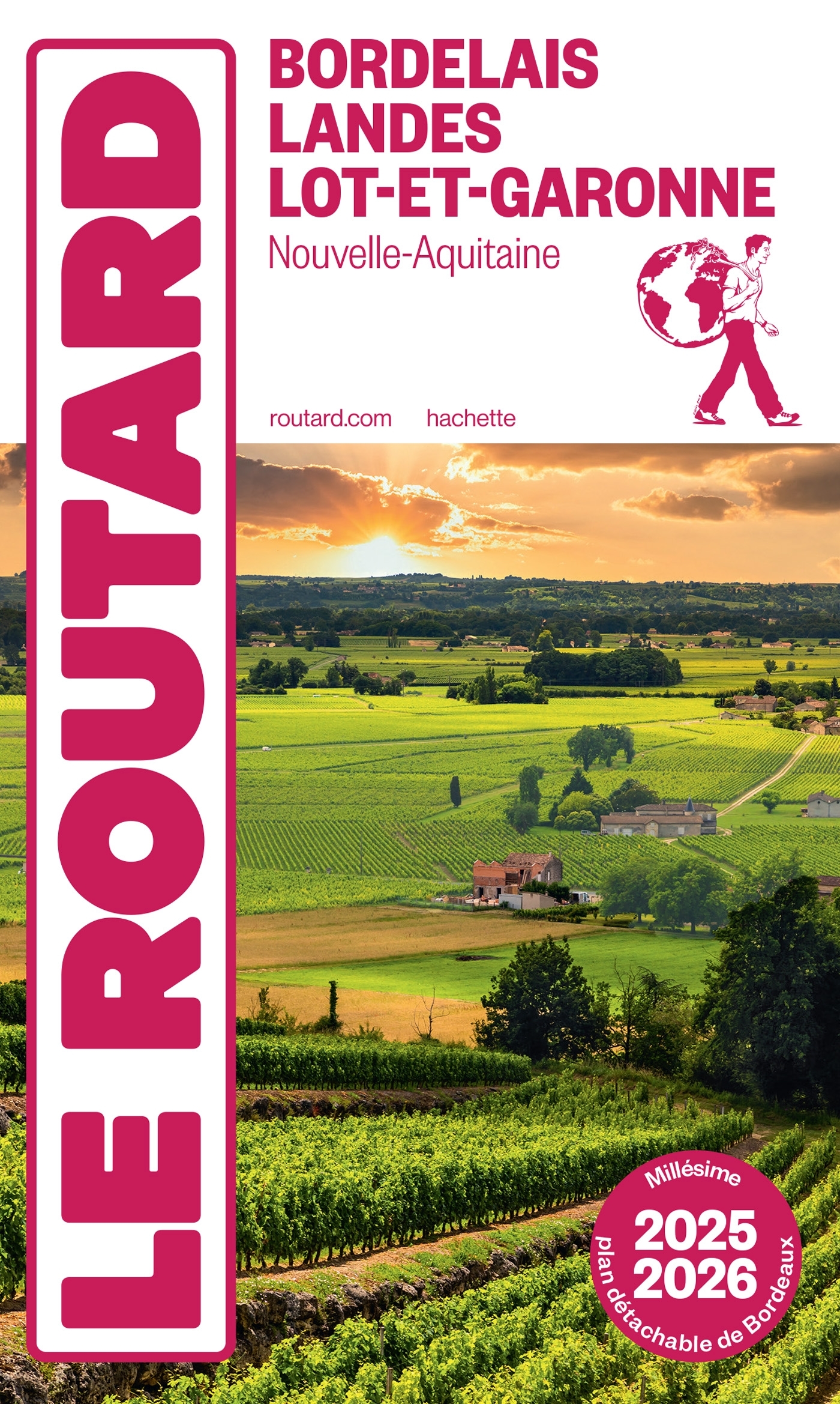 Guide du Routard Bordelais, Landes et Lot-et-Garonne 2025/26 -   - HACHETTE TOURI