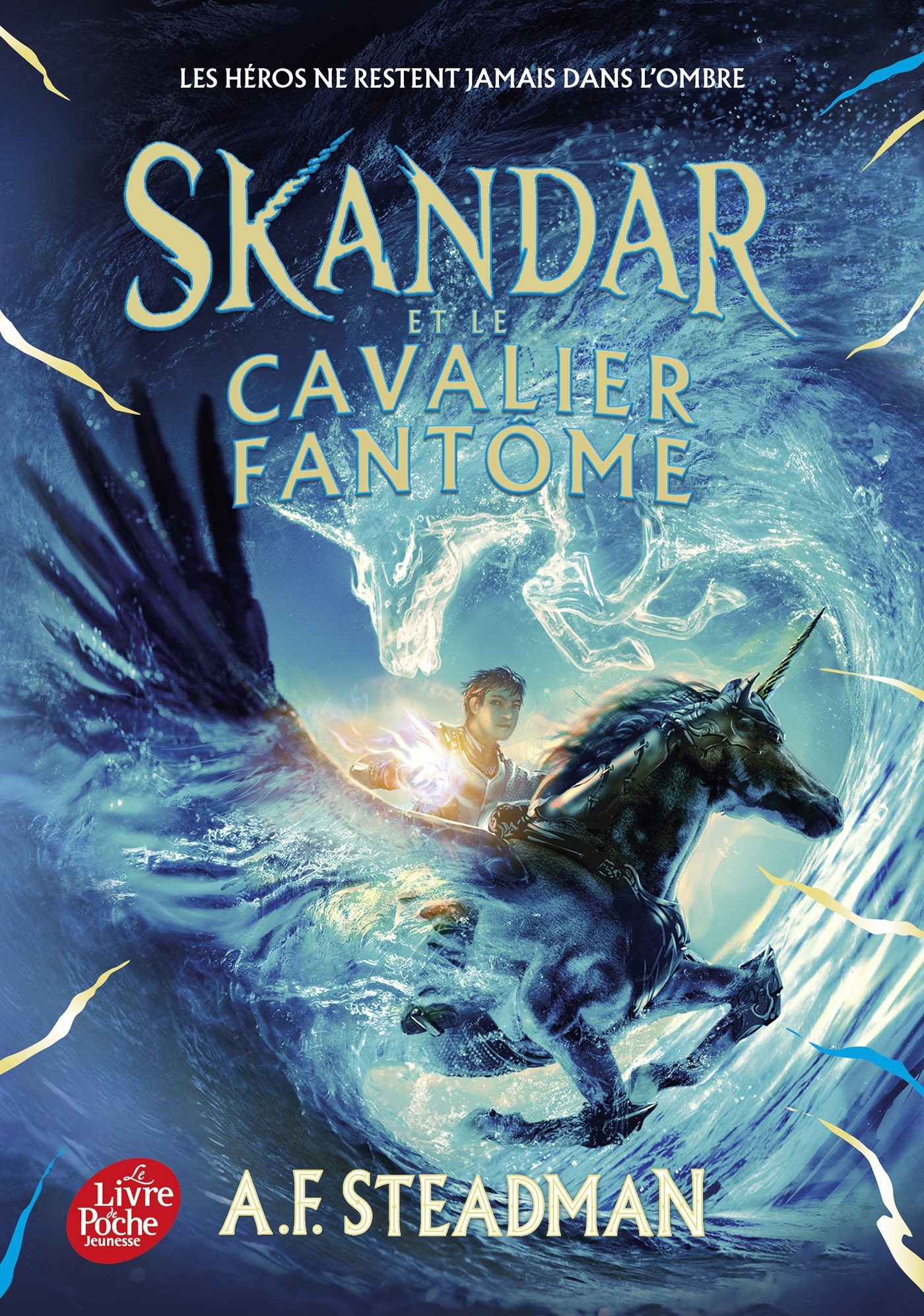 Skandar et le cavalier fantôme - Tome 2 - A.F. Steadman, Alice Delarbre - POCHE JEUNESSE