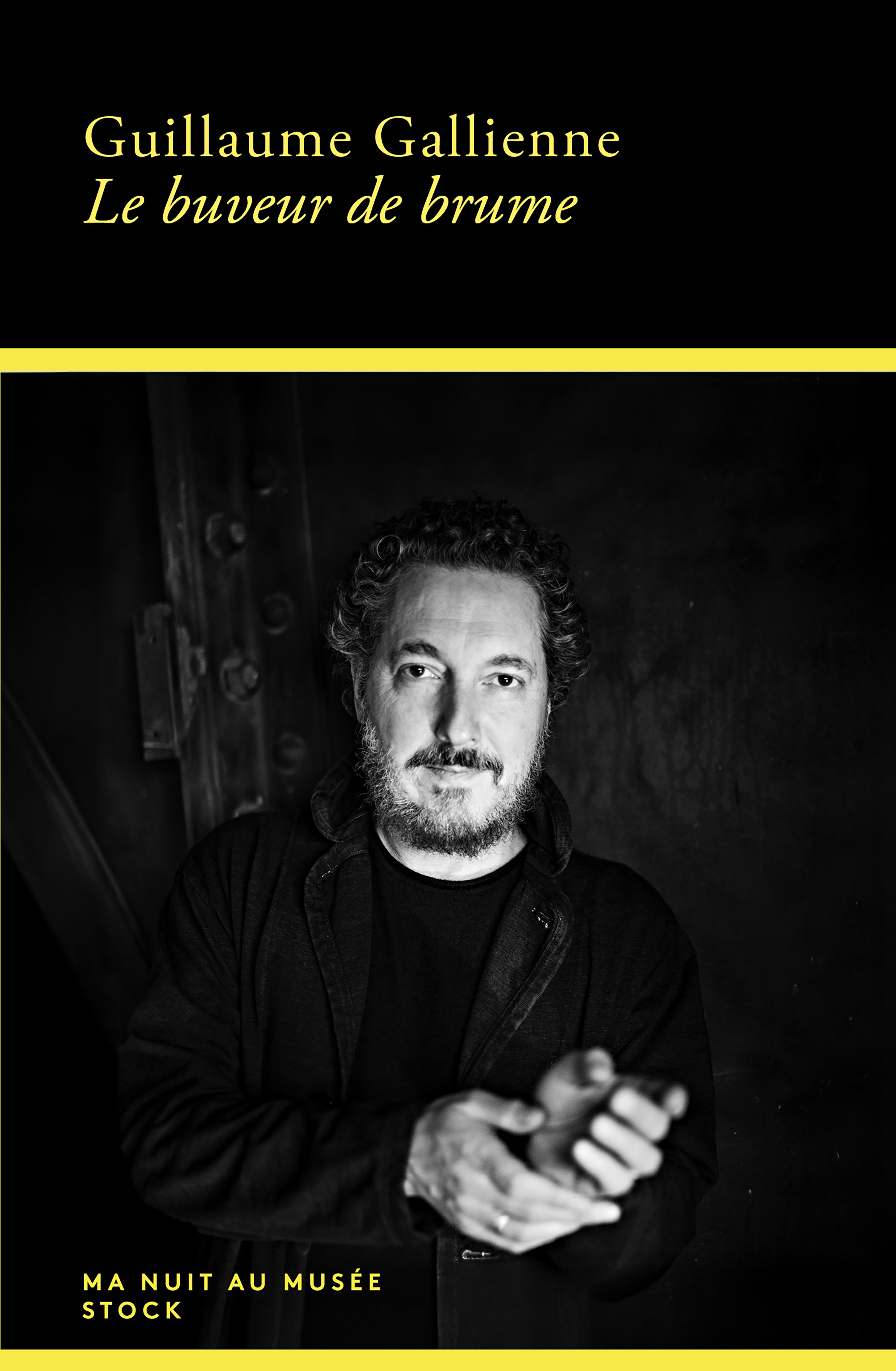 Le buveur de brume - Guillaume Gallienne - STOCK