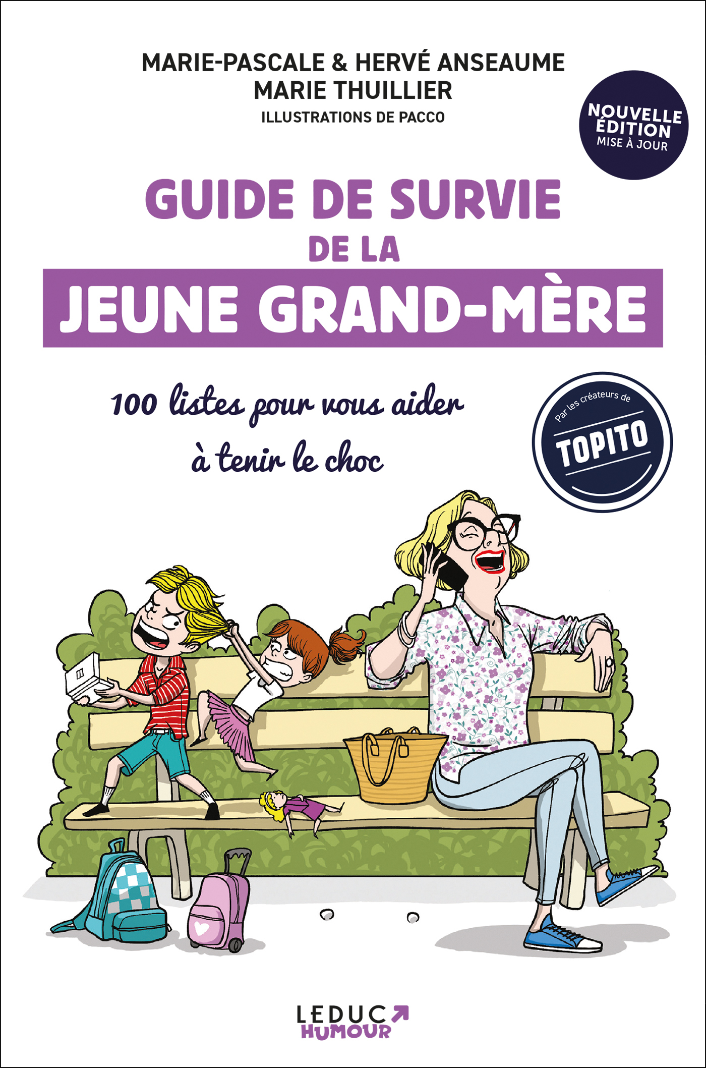 Guide de survie de la jeune grand-mère - nouvelle édition - Marie Thuillier, Hervé Anseaume, Marie-Pascale Anseaume - LEDUC HUMOUR