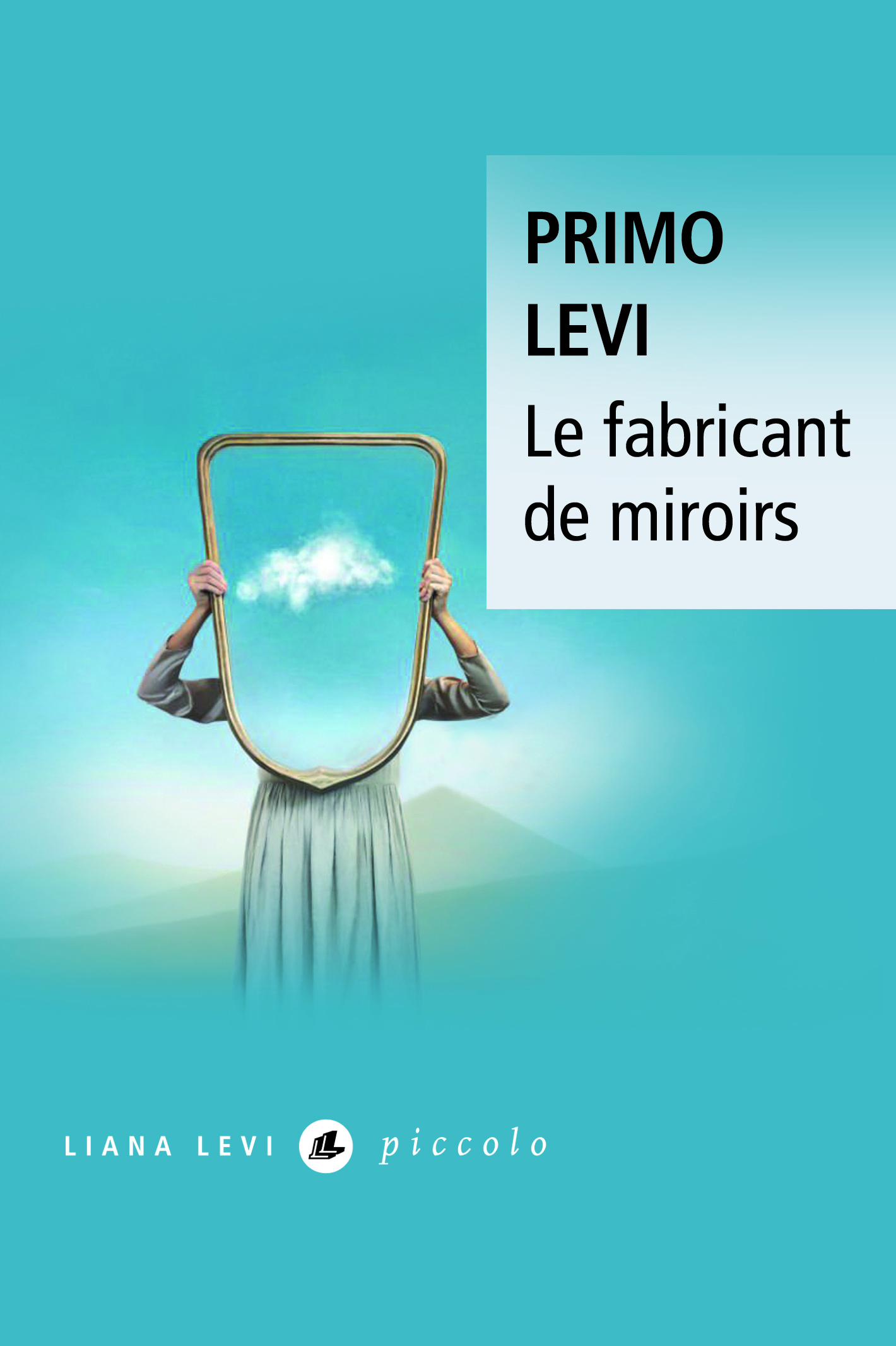 Le fabricant de miroirs - Primo Levi, André Mauge - LEVI