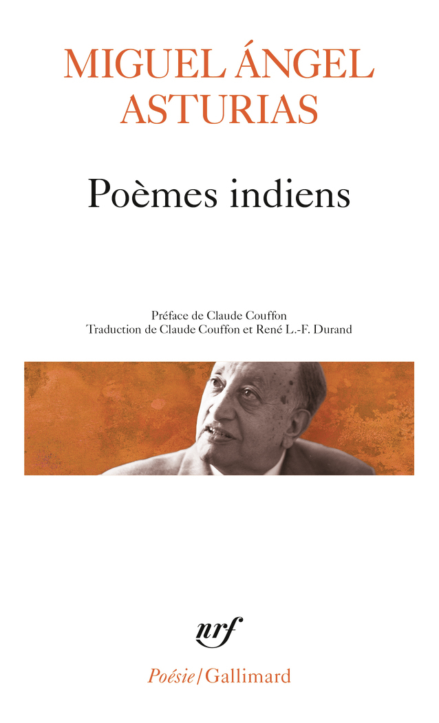 Poèmes indiens - Miguel Angel Asturias, Claude Couffon, René L.-F. Durand, Claude Couffon - GALLIMARD