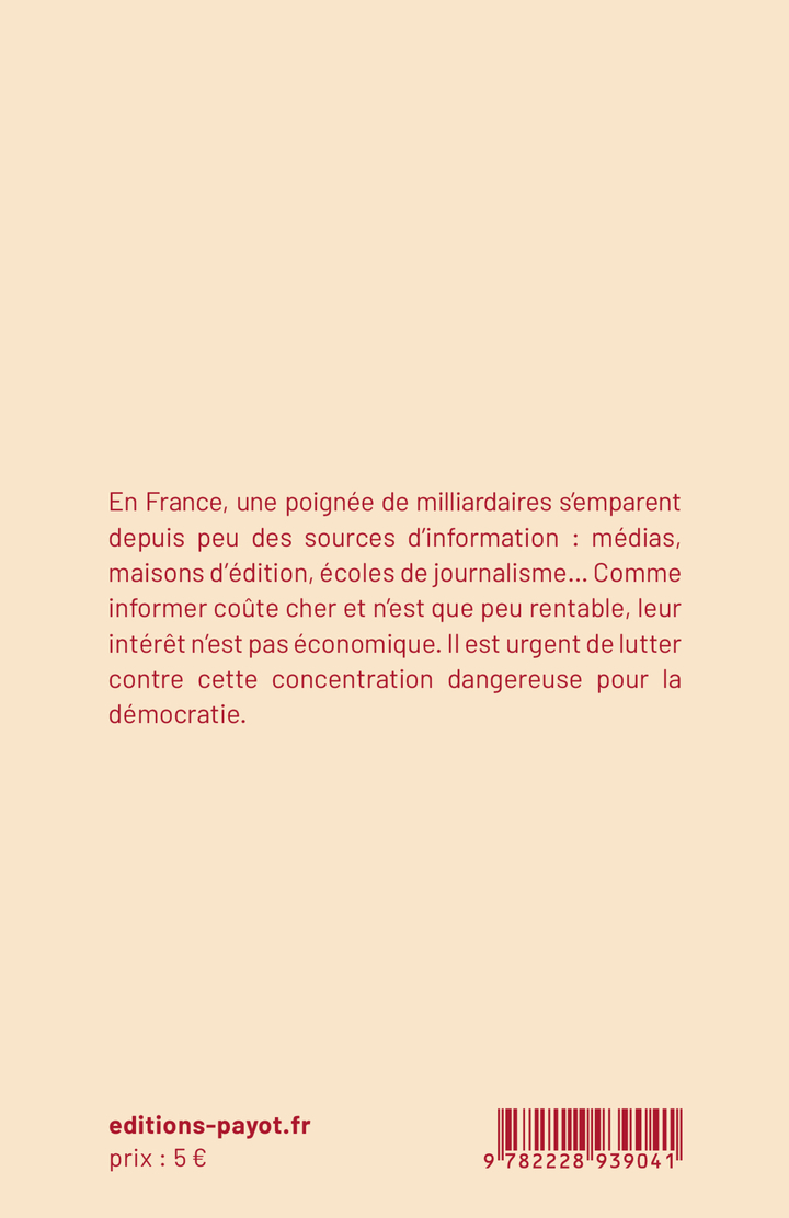 Sauver l'information de l'emprise des milliardaires - Olivier Legrain, Vincent Edin - PAYOT