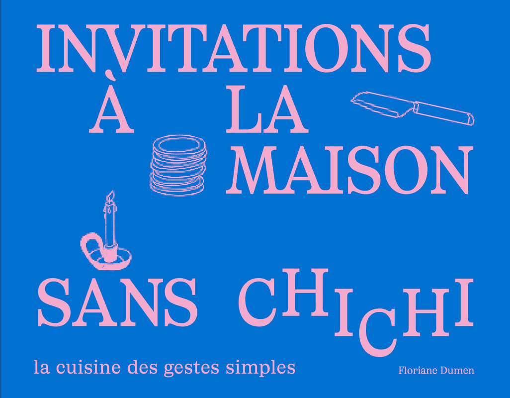 L'invitation sans chichi - Floriane Dumen - FIRST