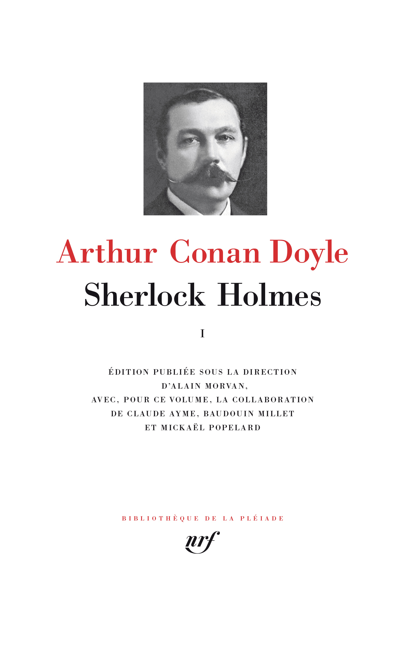 Sherlock Holmes - Arthur Conan Doyle, Mickaël Popelard, Alain Morvan, Claude Ayme, Alain Morvan - GALLIMARD