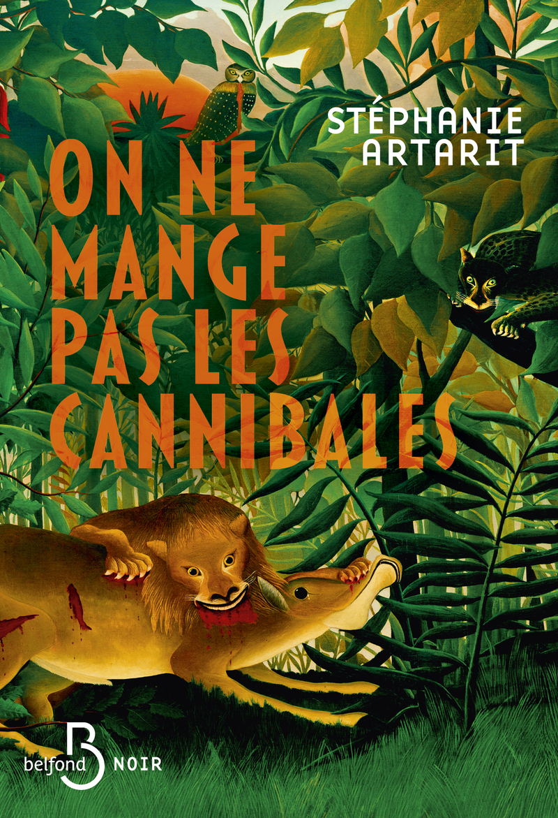 On ne mange pas les cannibales - Stéphanie Artarit - BELFOND