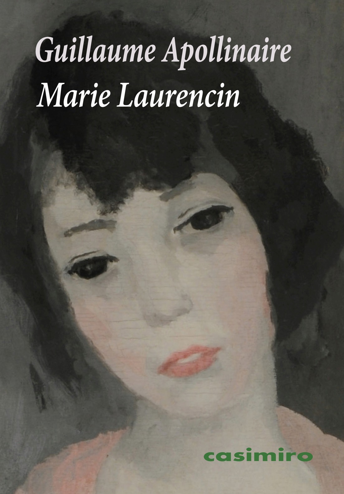 Marie Laurencin - Guillaume Apollinaire - CASIMIRO