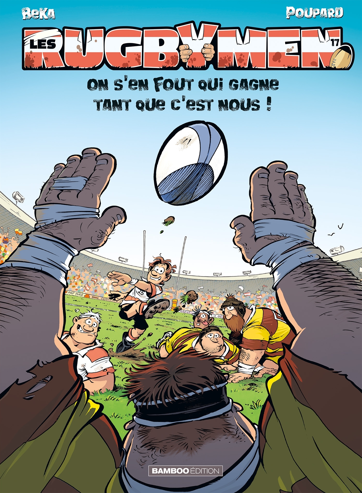 Les Rugbymen - tome 17 -  Beka,  Poupard - BAMBOO