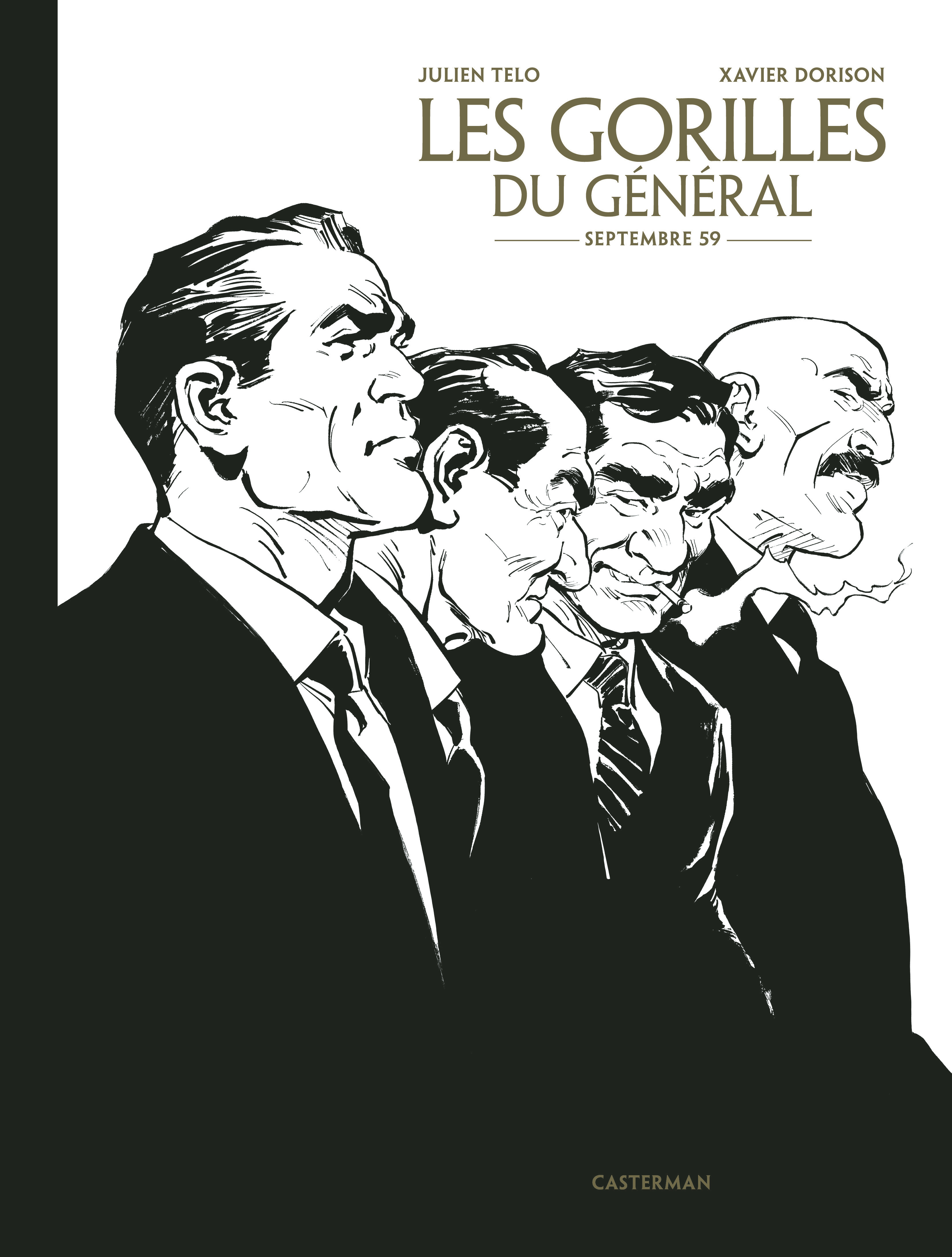 Les Gorilles du Général -  JULIEN/XAVIER TELO/DORISON, jJulien Telo, Xavier Dorison,  XAVIER DORISON / JJULIEN TELO, Julien Telo - CASTERMAN