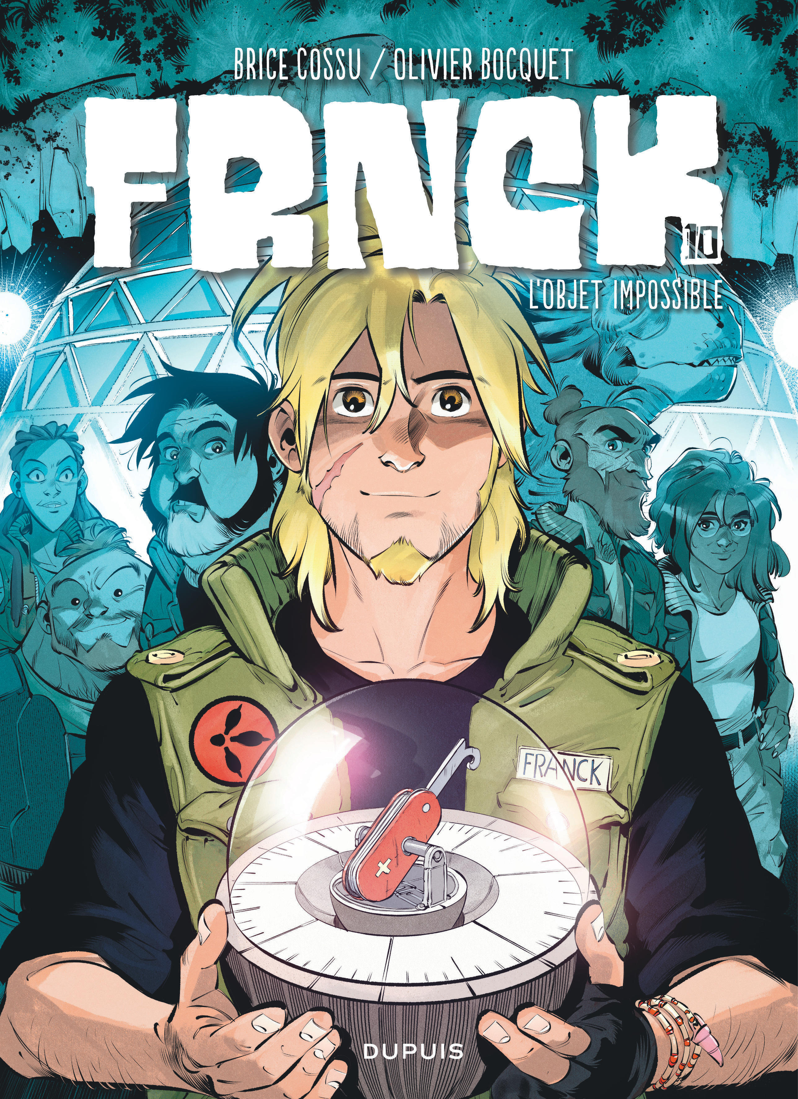 FRNCK - Tome 10 - L objet impossible -  Bocquet Olivier,  Cossu Brice - DUPUIS