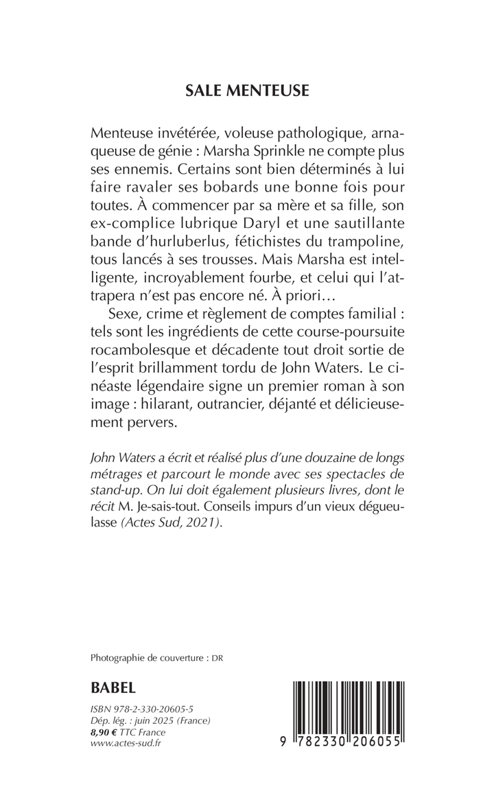 Sale menteuse - John Waters, Laure Manceau - ACTES SUD