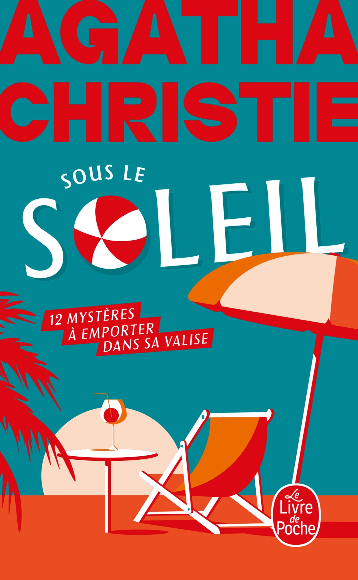 Sous le soleil - Agatha Christie - LGF