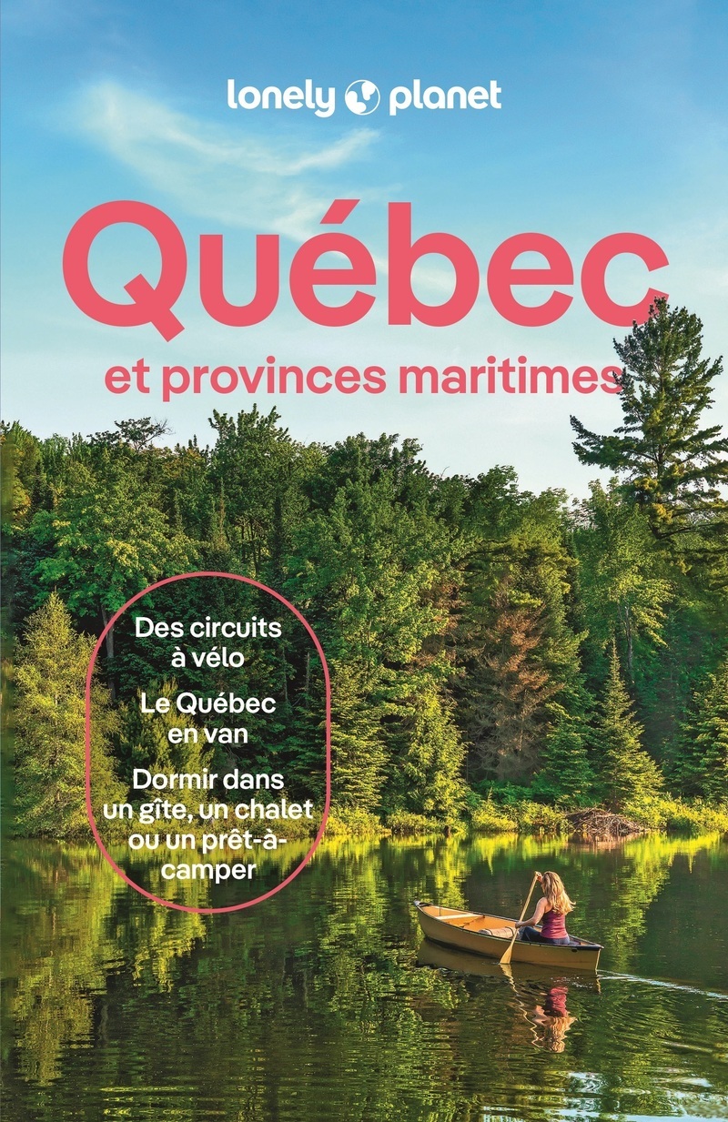 Québec et provinces maritimes 11ed -  Lonely Planet - LONELY PLANET