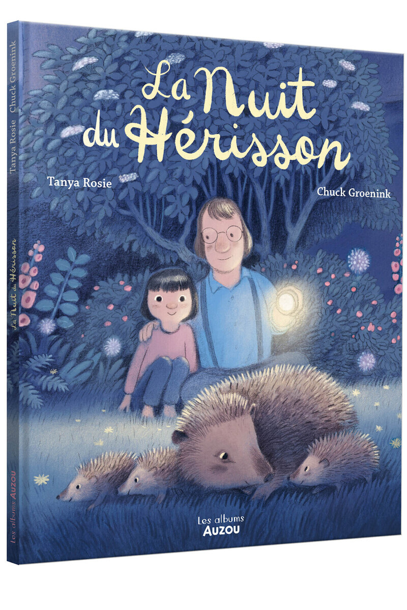 La nuit du hérisson - Chuck Groenink, Tanya Rosie - AUZOU