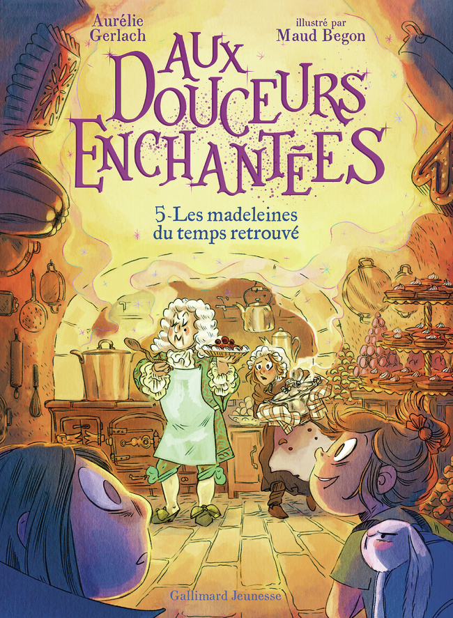 Aux douceurs enchantées - Aurélie Gerlach, Maud Begon - GALLIMARD JEUNE