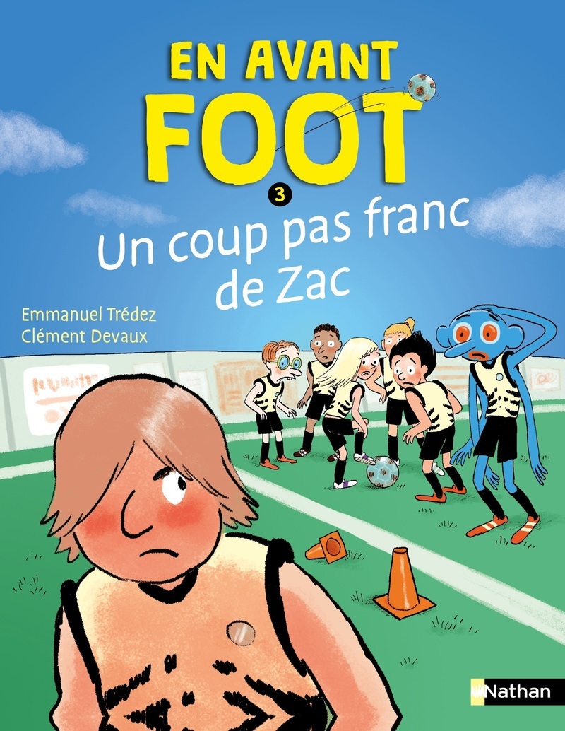 En avant foot - Un coup pas franc de Zac - Emmanuel Tredez, Clément Devaux,  Emmanuel Trédez - NATHAN
