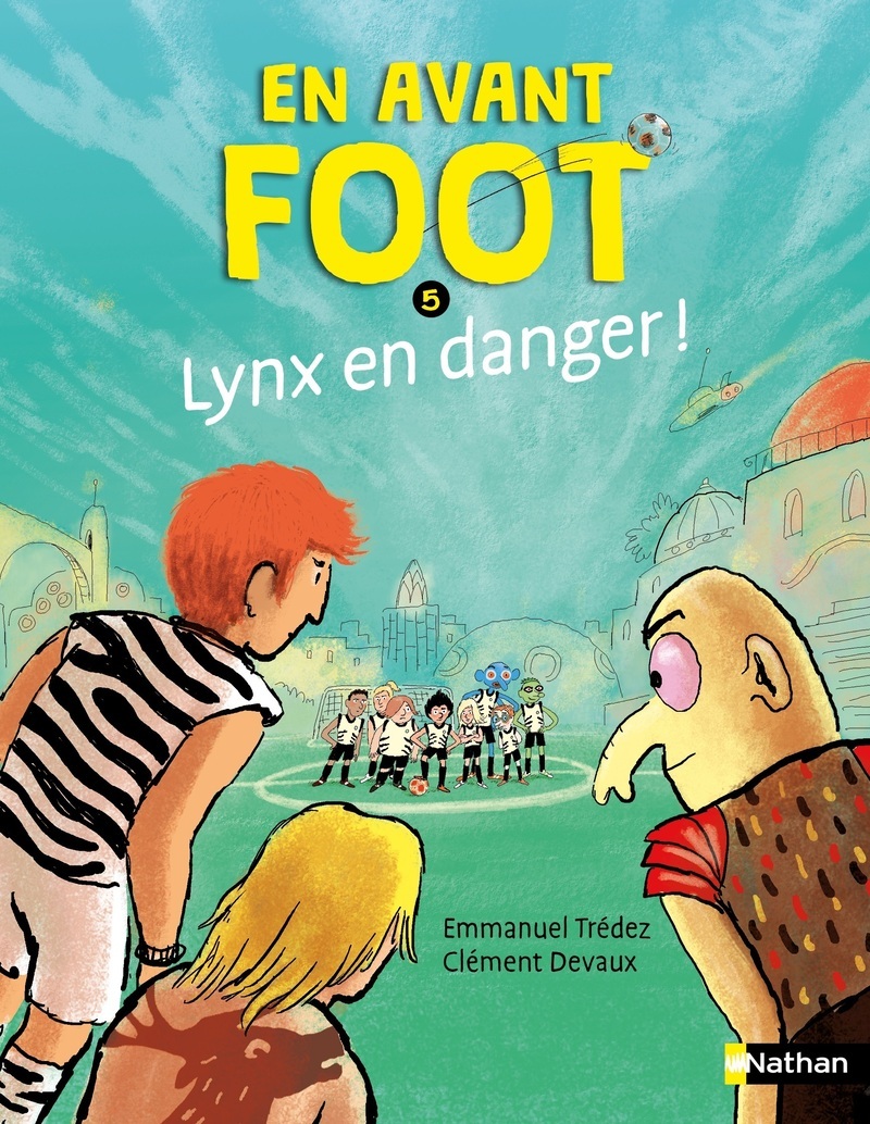 En avant foot - Lynx en danger ! - Emmanuel Tredez, Clément Devaux,  Emmanuel Trédez - NATHAN